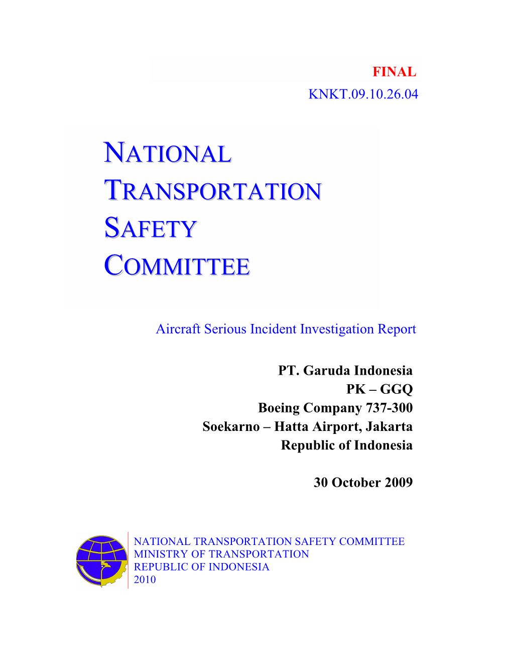 National Transportation Safety Committee Ministry of Transportation Republic of Indonesia 2010