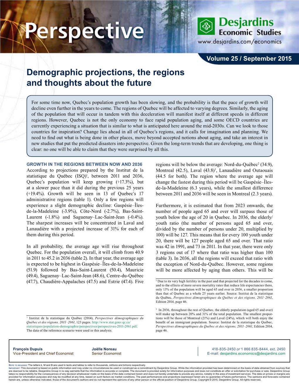 Demographic Projections, the Regions and Thoughts About the Future