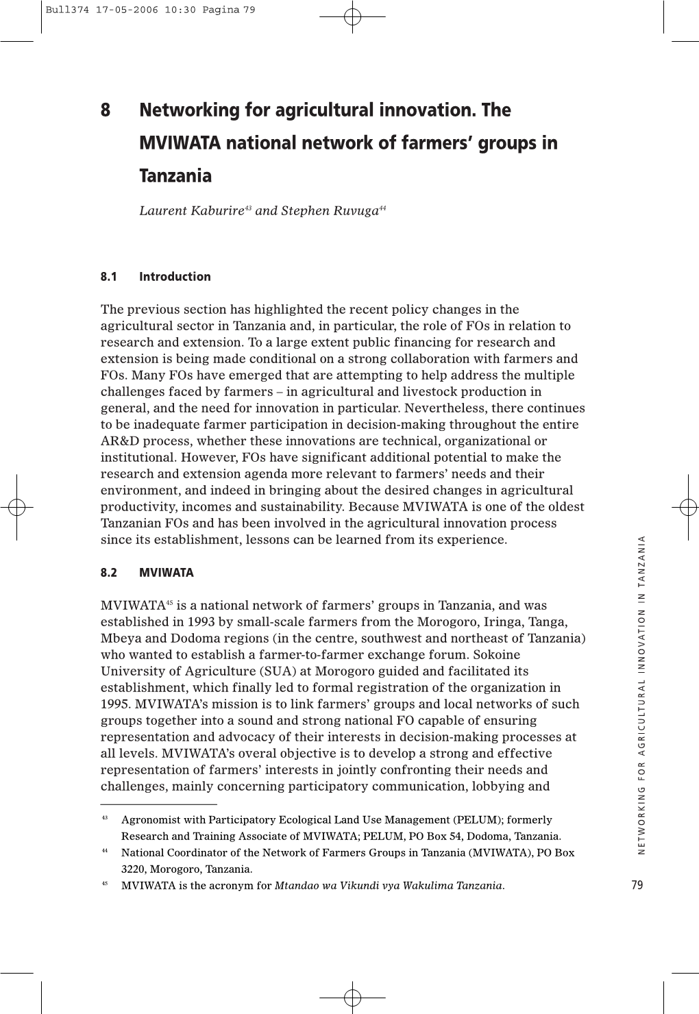 8 Networking for Agricultural Innovation. the MVIWATA National Network of Farmers’ Groups in Tanzania