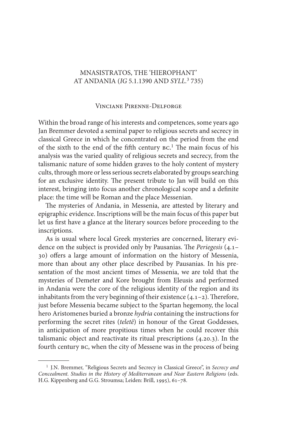 MNASISTRATOS, the 'HIEROPHANT' at ANDANIA (IG 5.1.1390 and SYLL.3 735) Vinciane Pirenne-Delforge Within the Broad Range of H