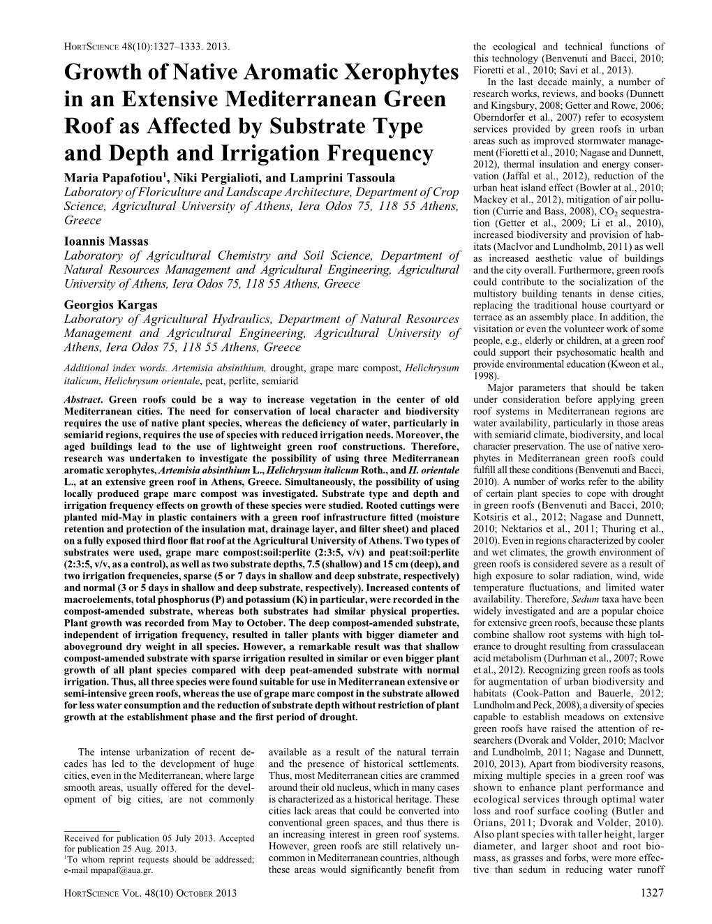 Growth of Native Aromatic Xerophytes in an Extensive Mediterranean Green Roof As Affected by Substrate Type and Depth and Irriga