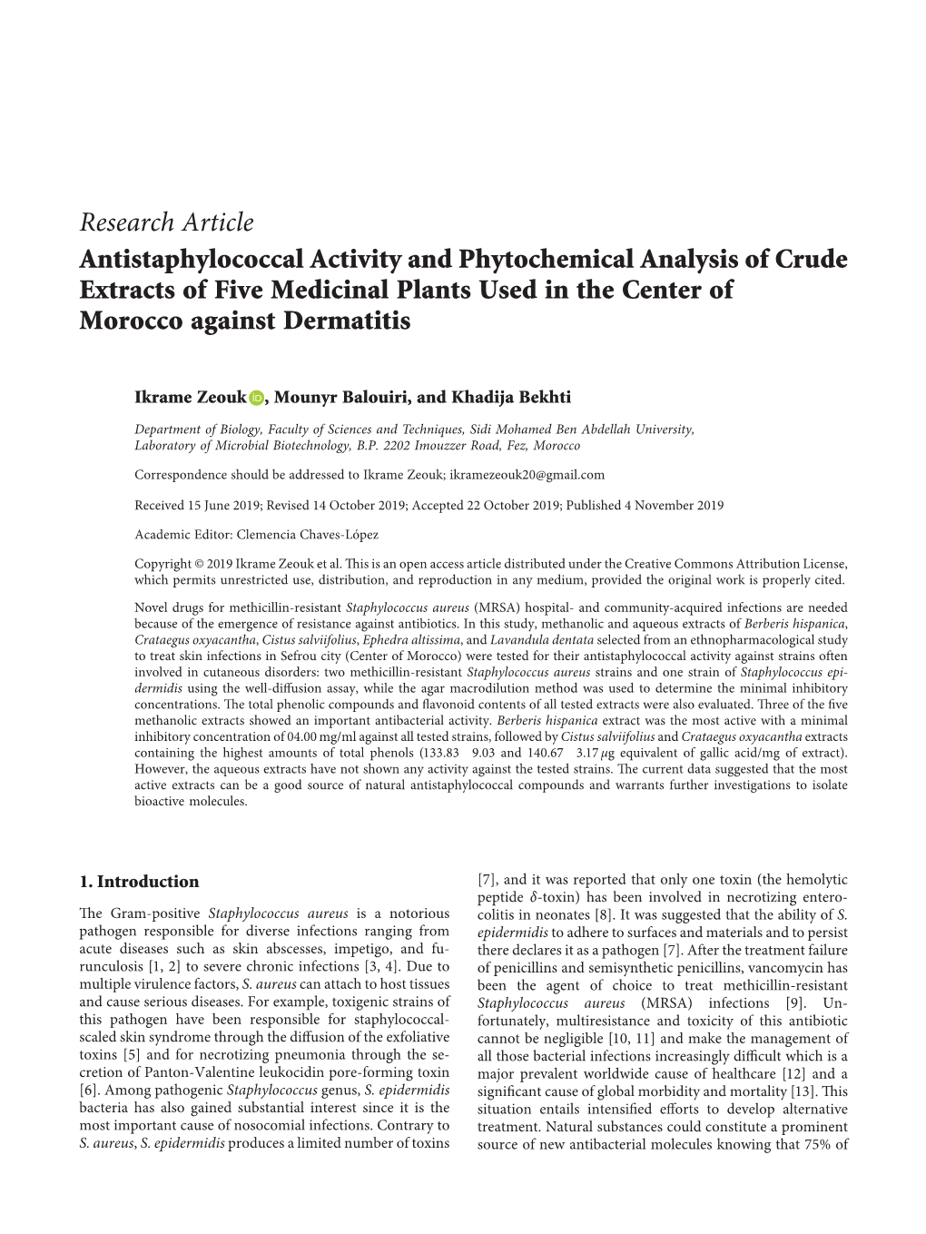 Research Article Antistaphylococcal Activity and Phytochemical Analysis of Crude Extracts of Five Medicinal Plants Used in the Center of Morocco Against Dermatitis