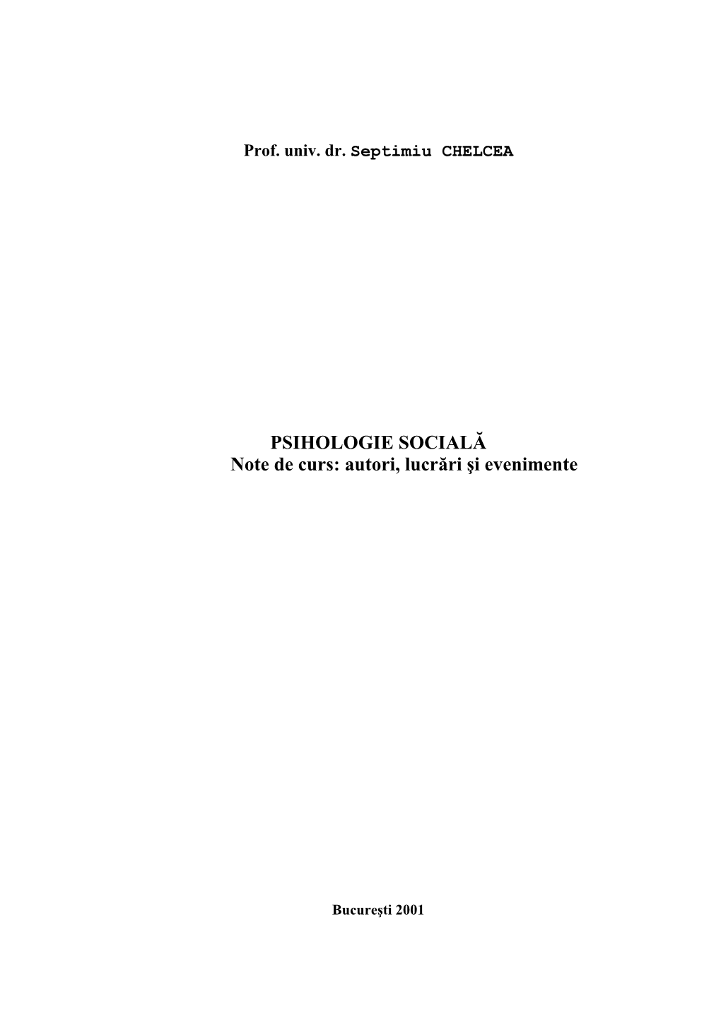 PSIHOLOGIE SOCIALĂ Note De Curs: Autori, Lucrări Şi Evenimente
