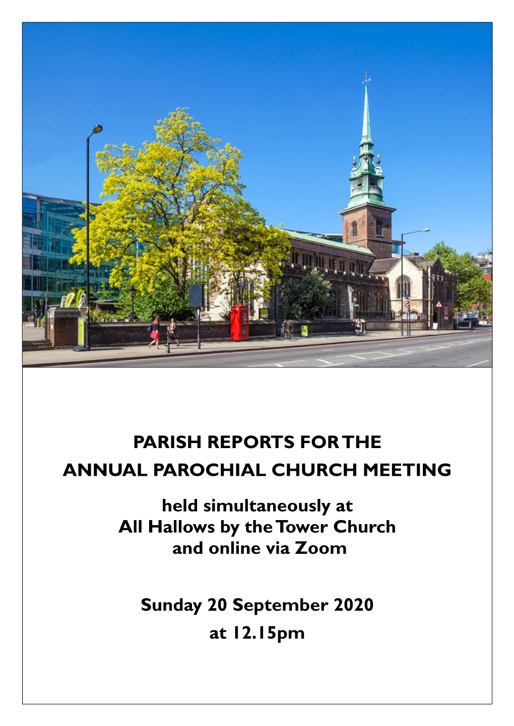 Parish Reports for the Annual Parochial Church Meeting