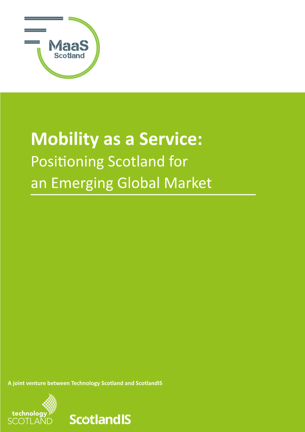 Mobility As a Service: Positioning Scotland for an Emerging Global Market