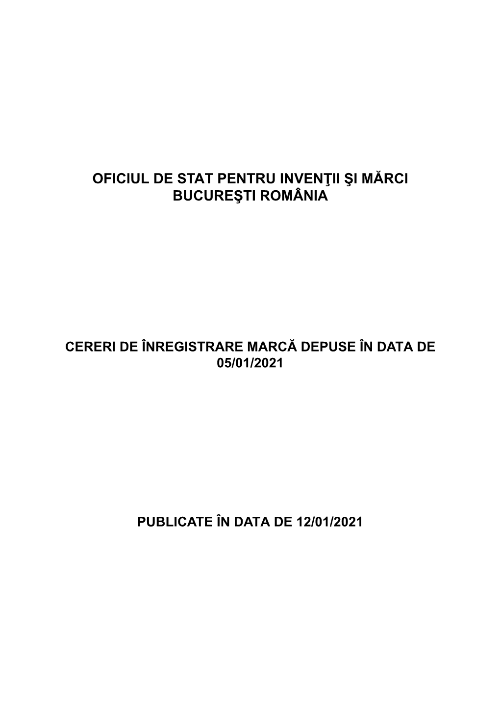 Cereri De Înregistrare Marcă Depuse În Data De 05/01/2021