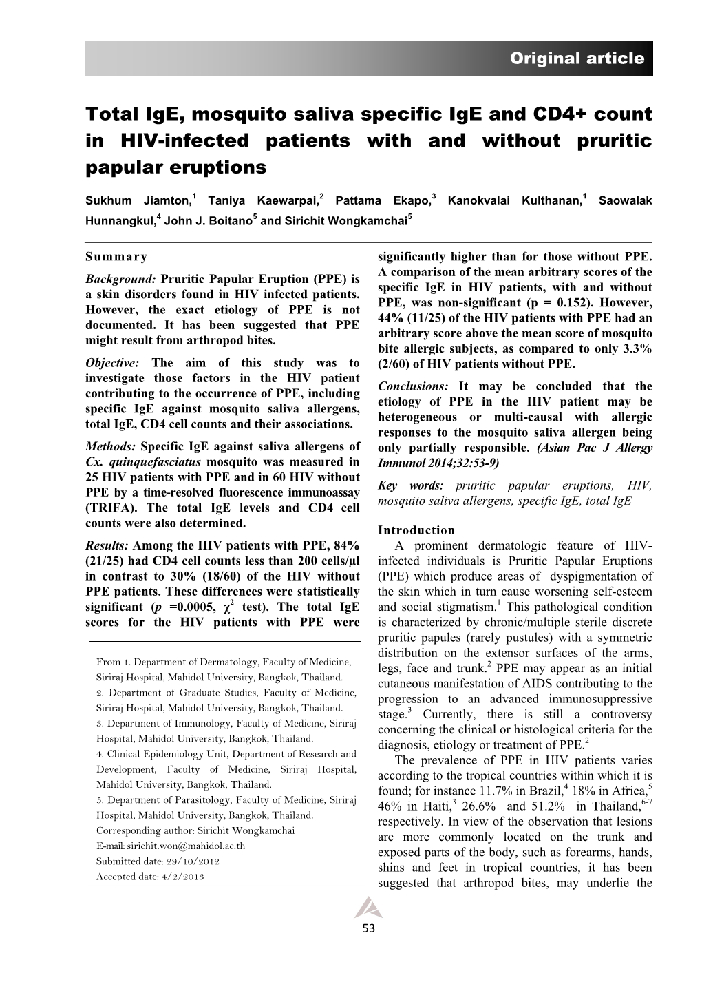 Total Ige, Mosquito Saliva Specific Ige and CD4+ Count in HIV-Infected Patients with and Without Pruritic Papular Eruptions