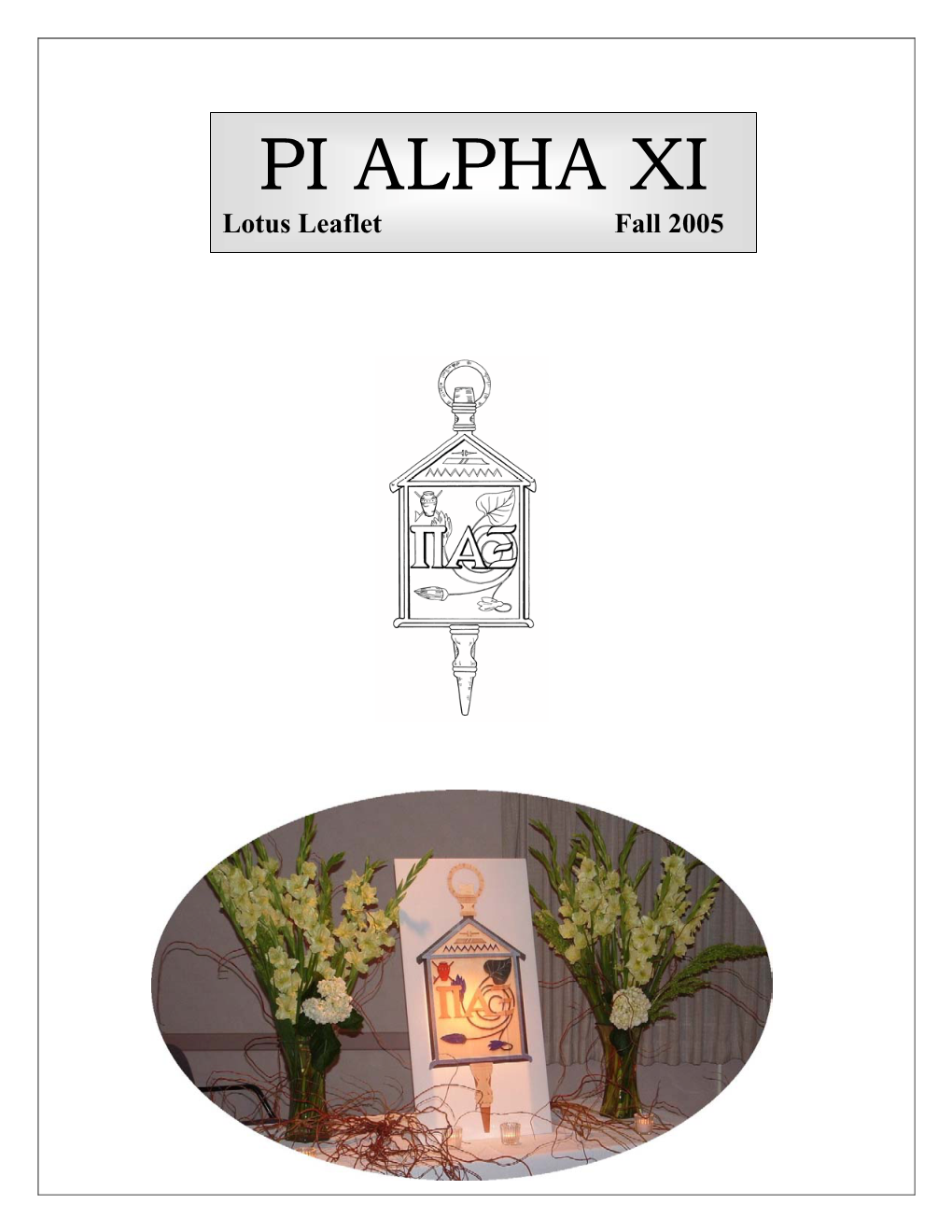 PI ALPHA XI Lotus Leaflet Fall 2005 Lotus Leaflet Fall 2005