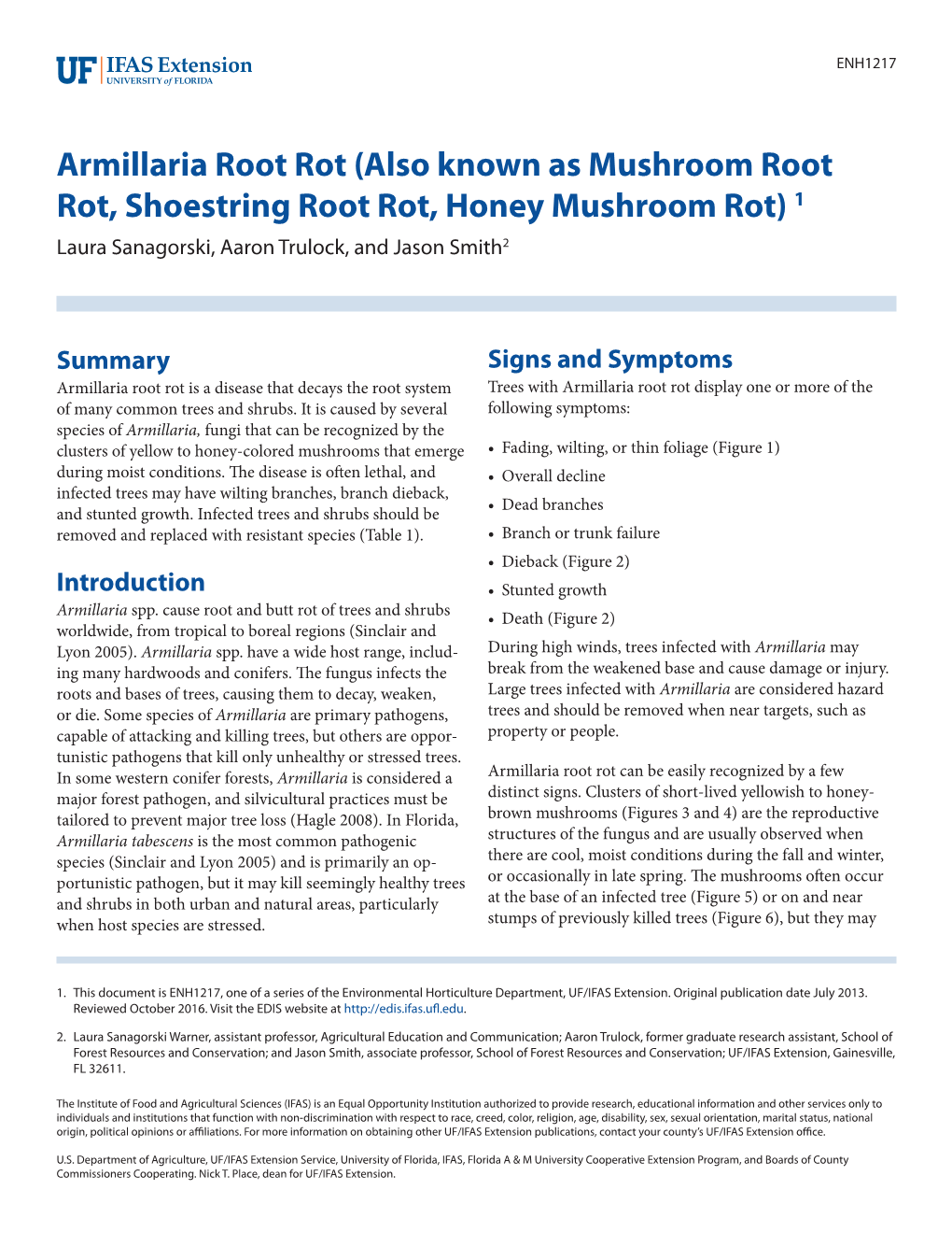 Armillaria Root Rot (Also Known As Mushroom Root Rot, Shoestring Root Rot, Honey Mushroom Rot) 1 Laura Sanagorski, Aaron Trulock, and Jason Smith2