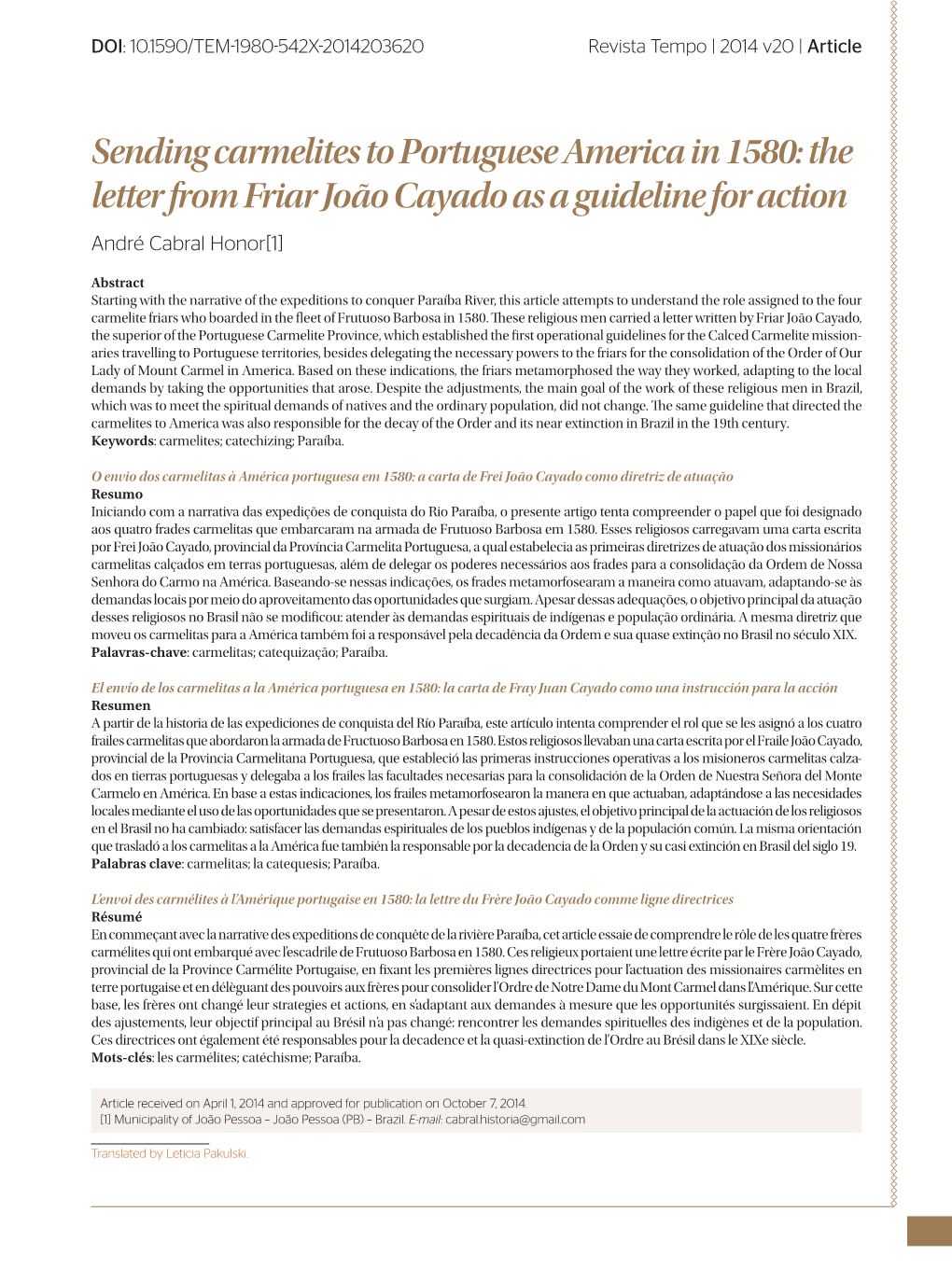 Sending Carmelites to Portuguese America in 1580: the Letter from Friar João Cayado As a Guideline for Action André Cabral Honor[1]