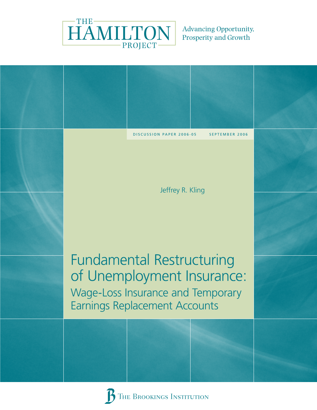 Fundamental Restructuring of Unemployment Insurance: Wage-Loss Insurance and Temporary Earnings Replacement Accounts