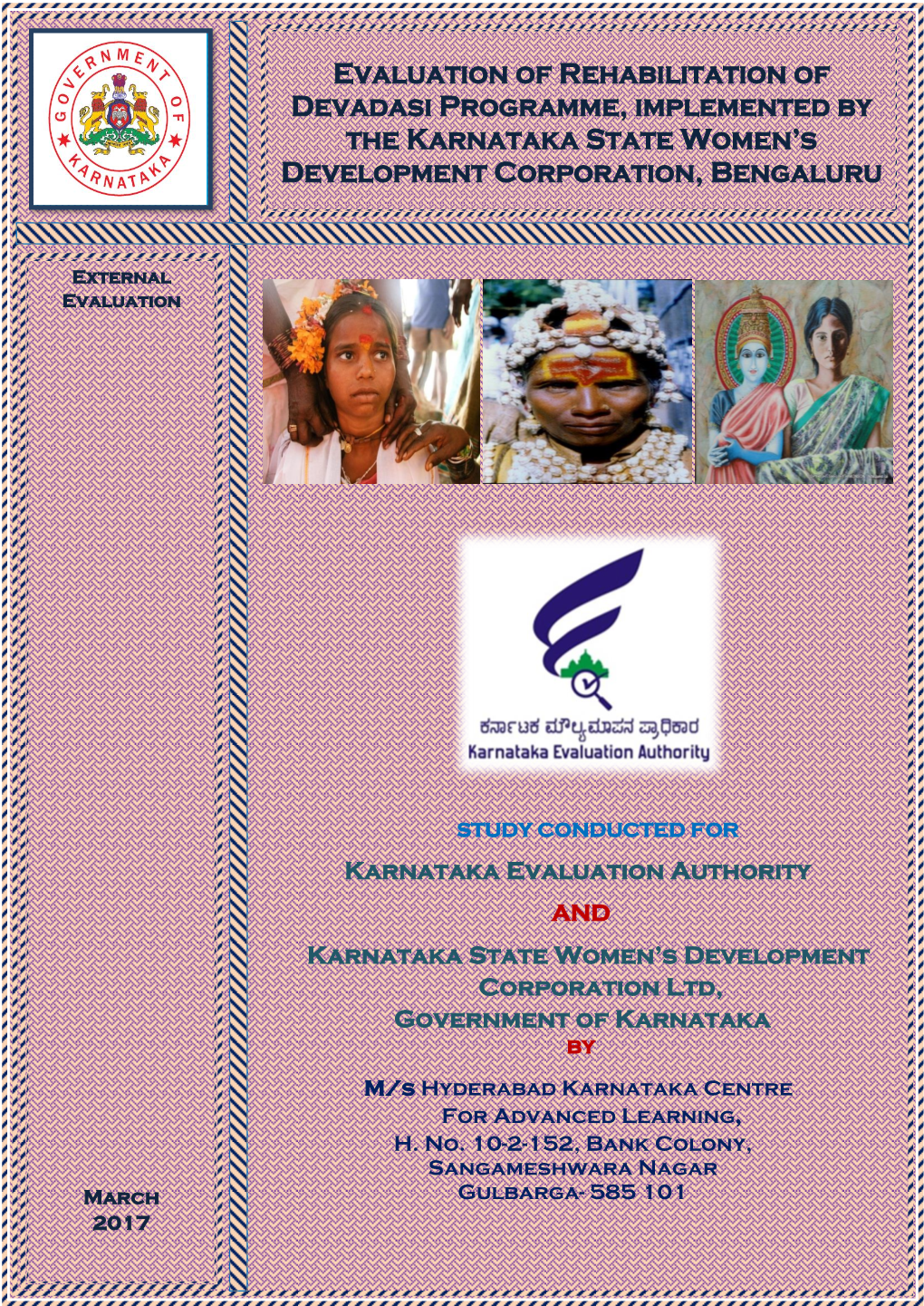 Evaluation of Rehabilitation of Devadasi Programme, Implemented by the Karnataka State Women’S Development Corporation, Bengaluru