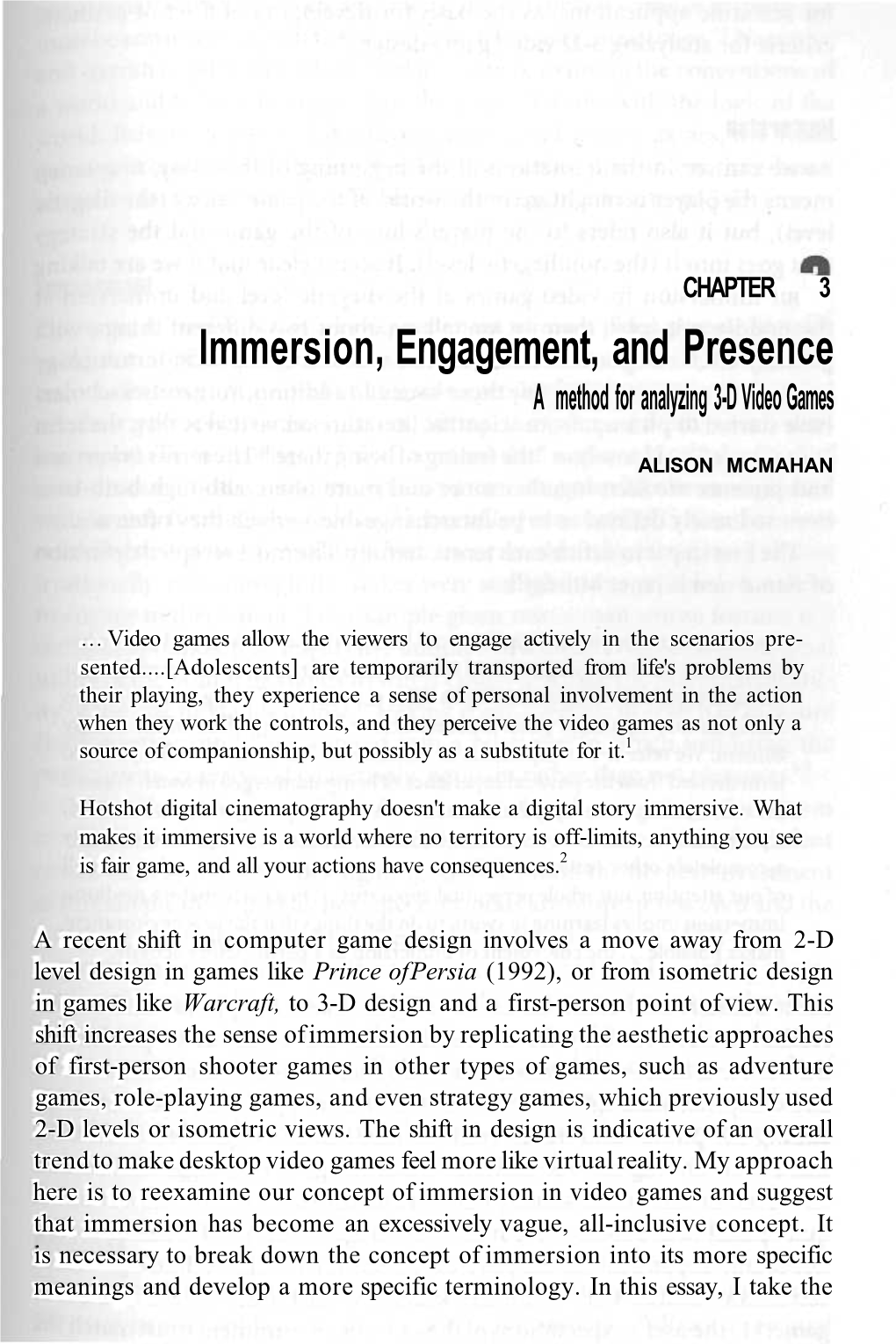 Immersion, Engagement, and Presence a Method for Analyzing 3-D Video Games