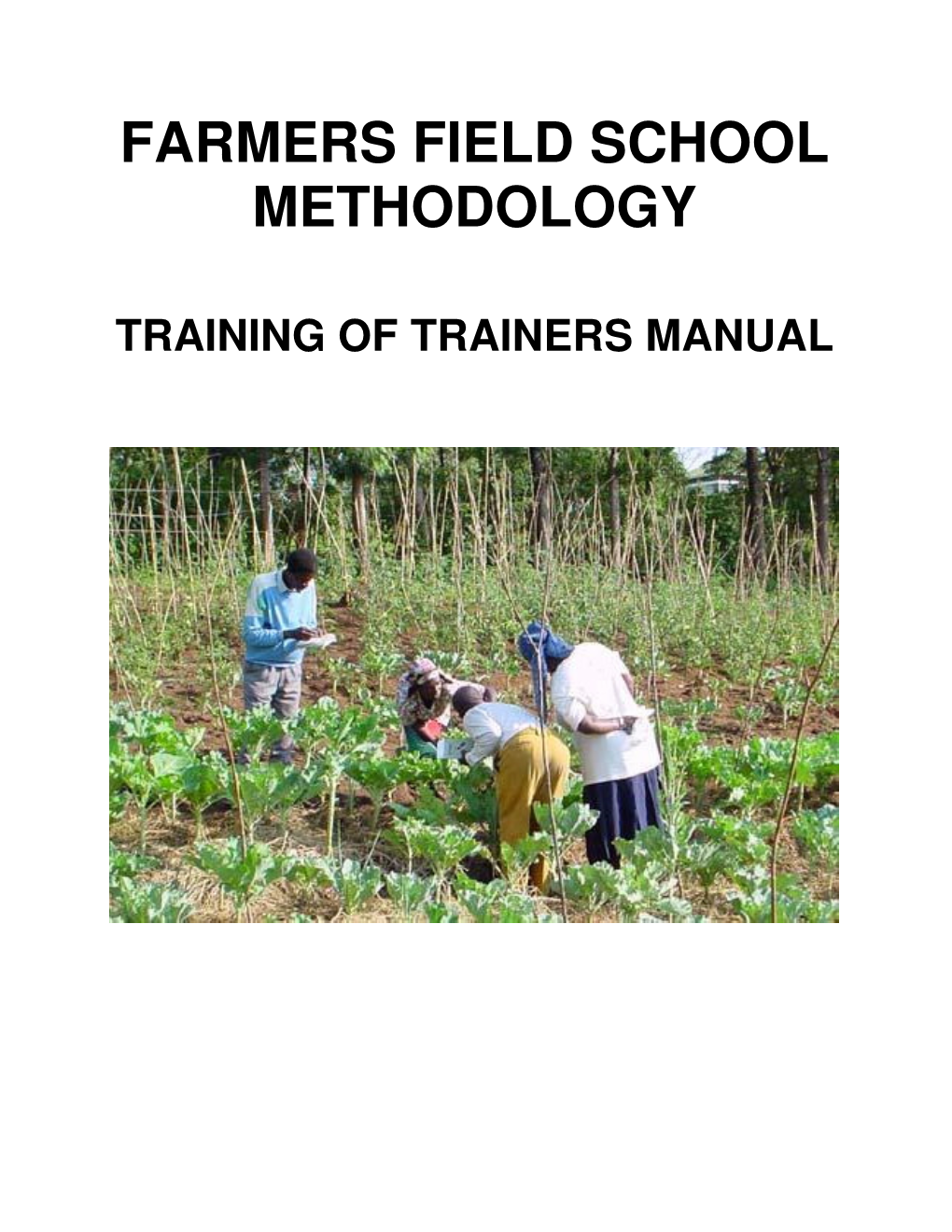 Farmers Field School Methodology