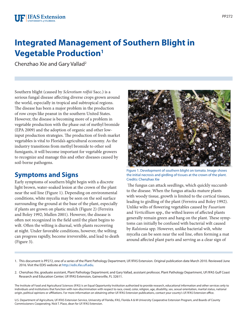 Integrated Management of Southern Blight in Vegetable Production1 Chenzhao Xie and Gary Vallad2