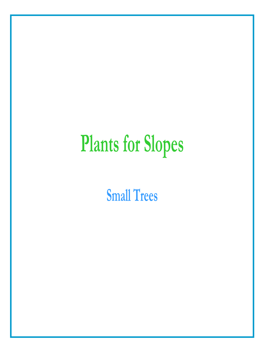 Plants for Slopes (With Photos)