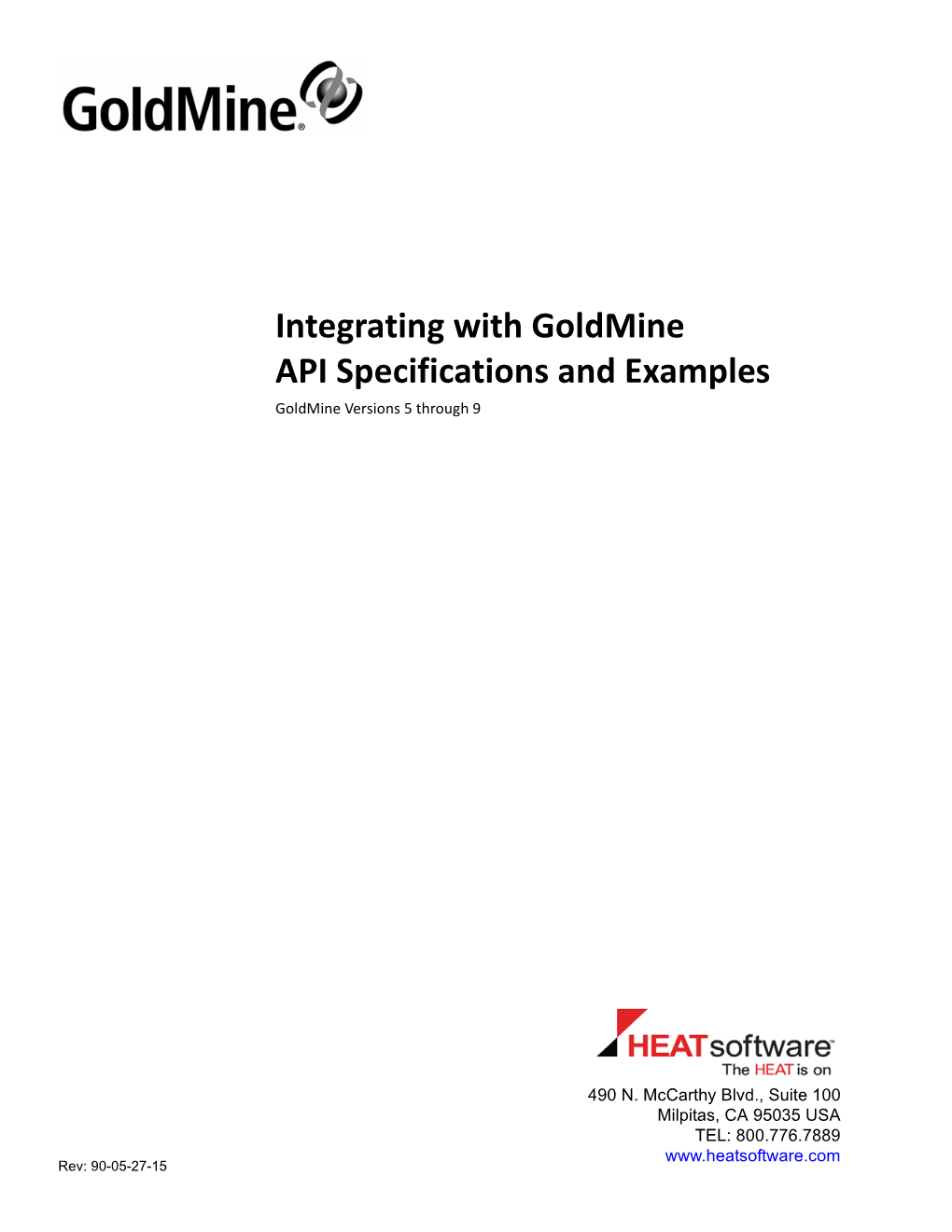 Integrating with Goldmine API Specifications and Examples Goldmine Versions 5 Through 9