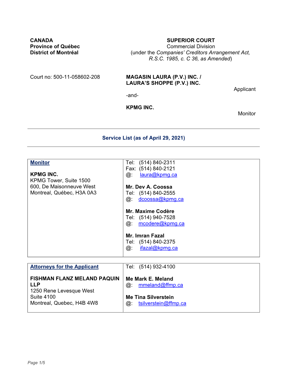 CANADA Province of Québec District of Montréal SUPERIOR COURT Commercial Division (Under the Companies' Creditors Arrangeme