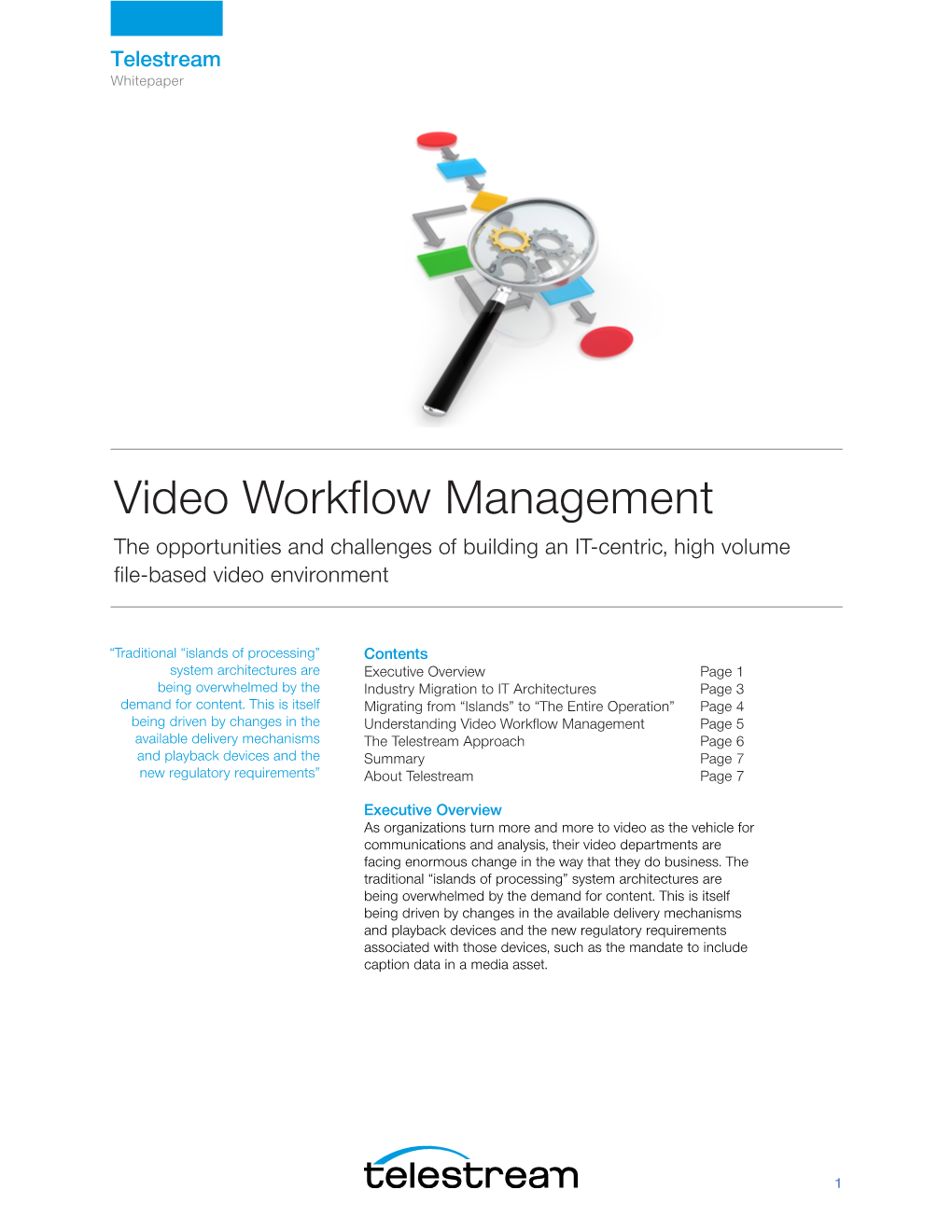 Video Workflow Management the Opportunities and Challenges of Building an IT-Centric, High Volume File-Based Video Environment