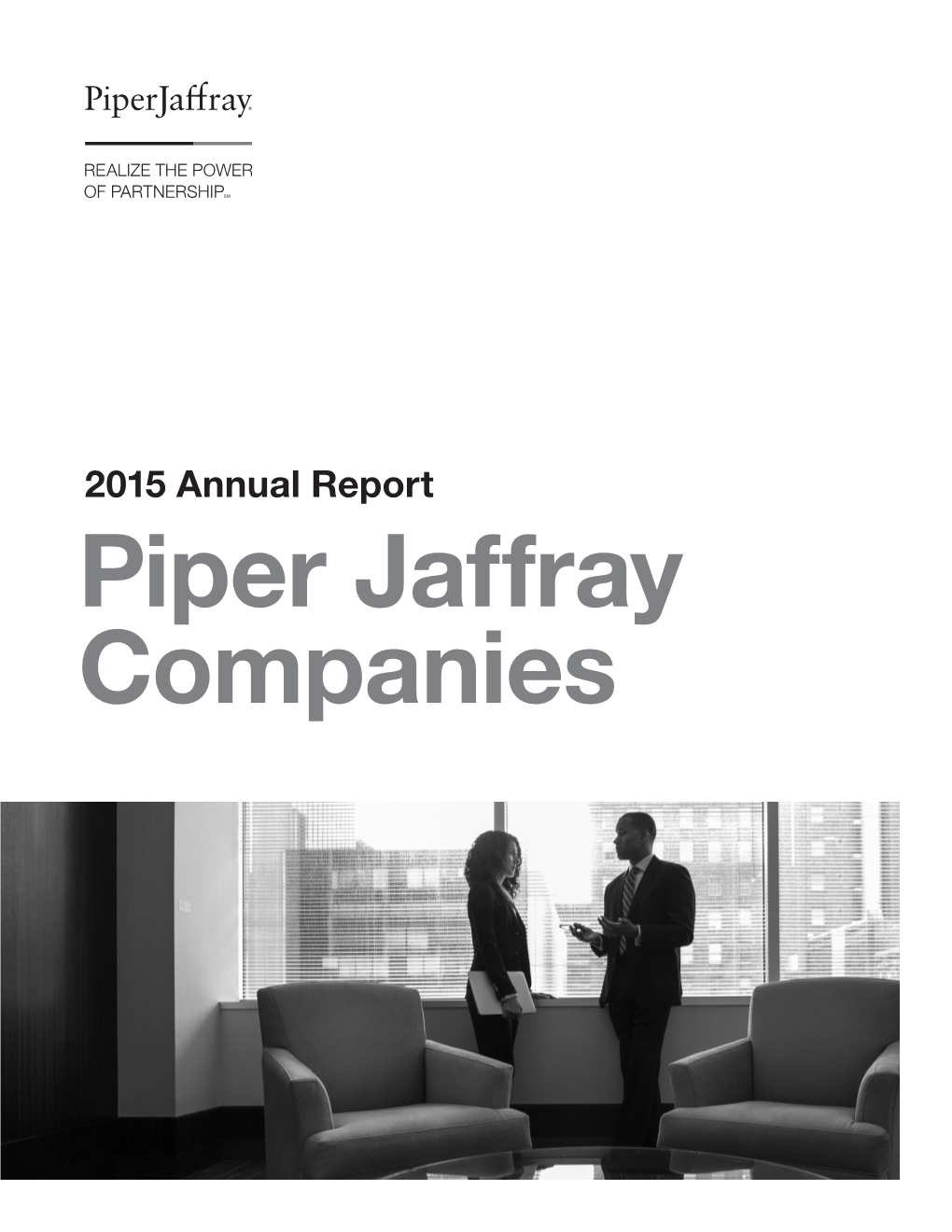 Piper Jaffray Companies Chairman’S Letter