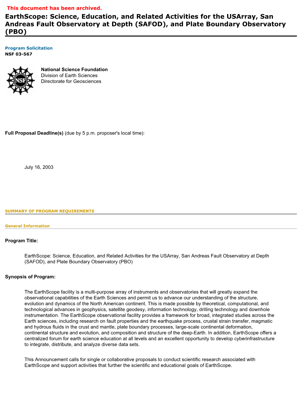 Earthscope: Science, Education, and Related Activities for the Usarray, San Andreas Fault Observatory at Depth (SAFOD), and Plate Boundary Observatory (PBO)