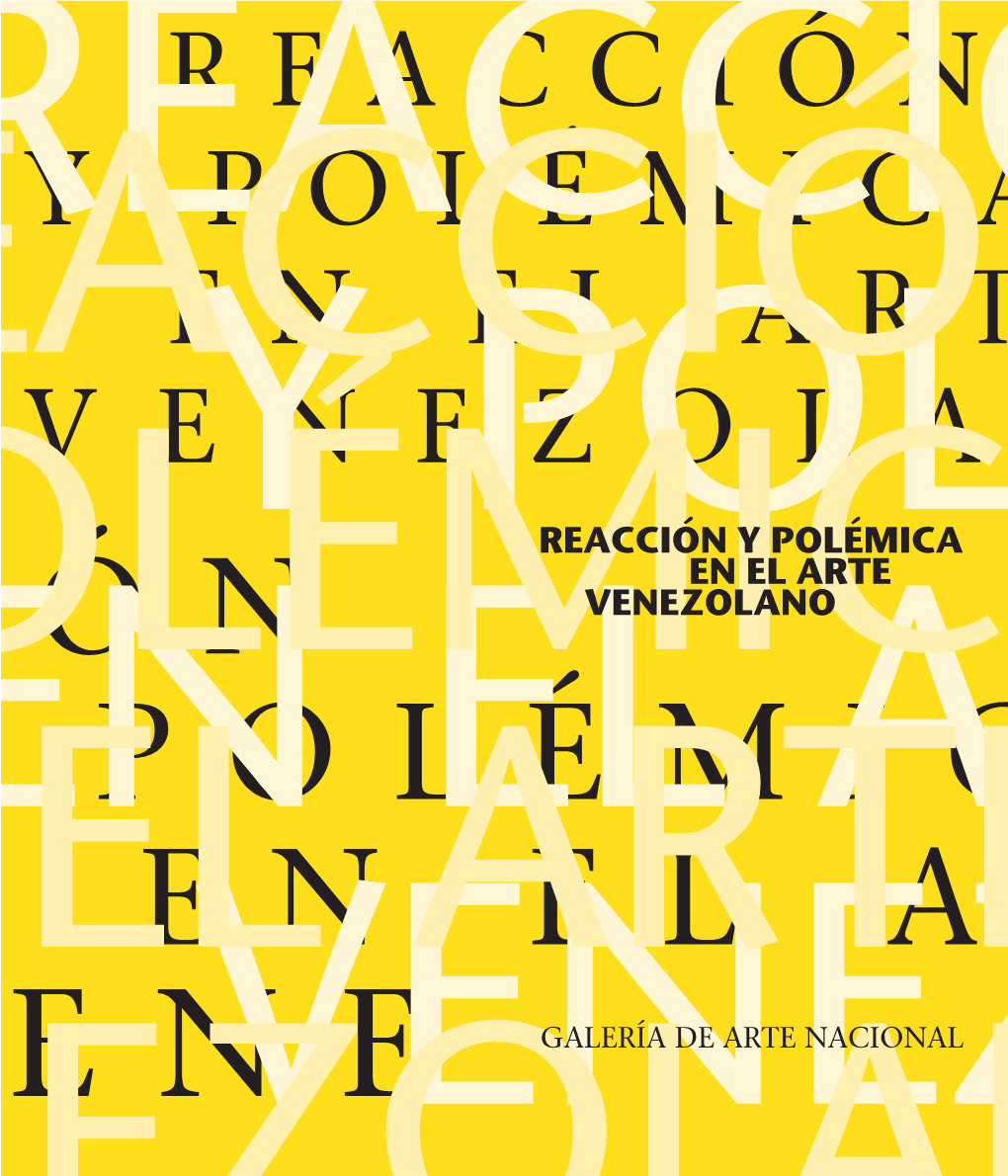 Reacción Y Polémica En El Arte Venezolano