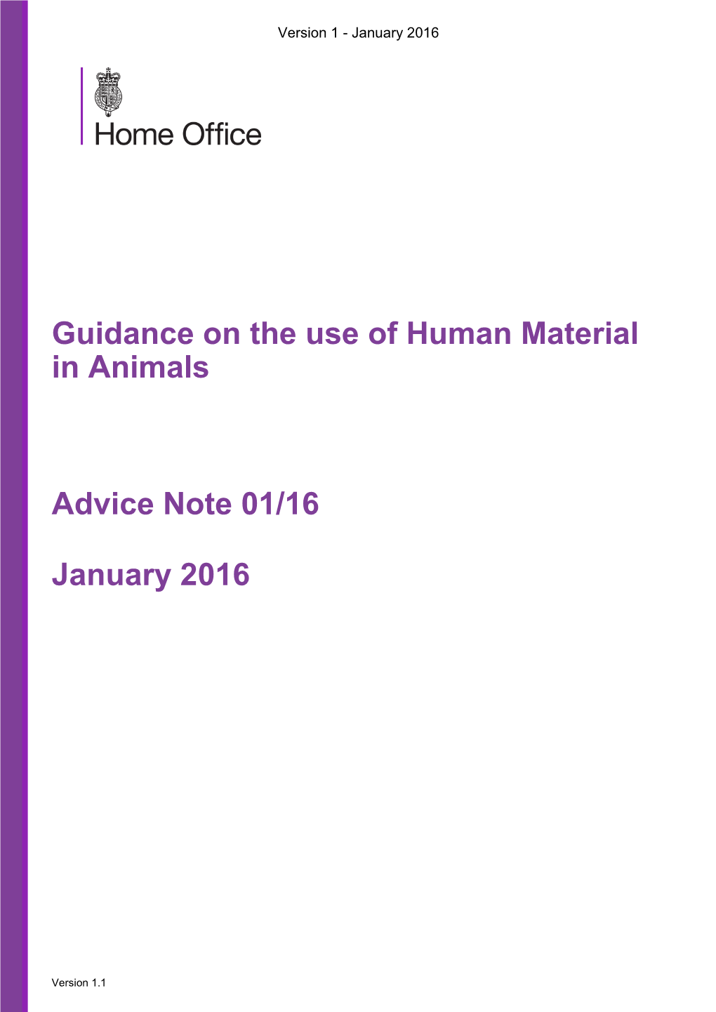 Guidance on the Use of Human Material in Animals