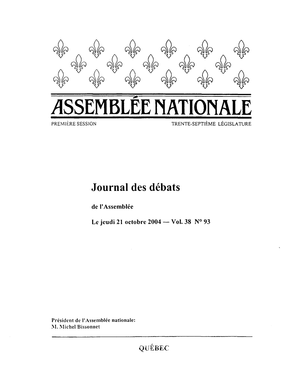 Assemblée Nationale Du Québec Distribution Des Documents Parlementaires 880, Avenue Honoré-Mercier, Bureau 195 Québec, Qc G1R 5P3