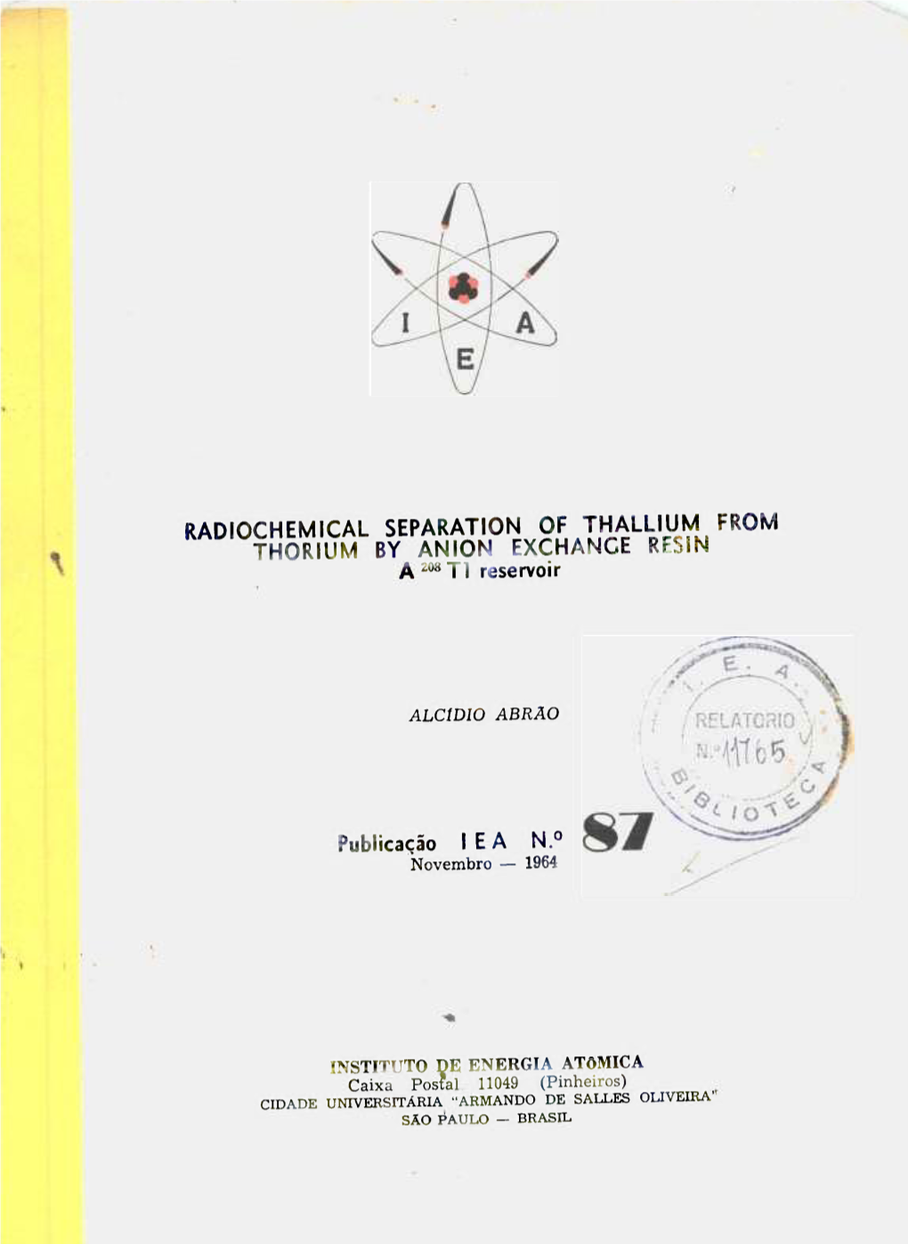 RADIOCHEMICAL SEPARATION of THALLIUM from THORIUM by ANION EXCHANGE RESIN 208 J] Reservoir