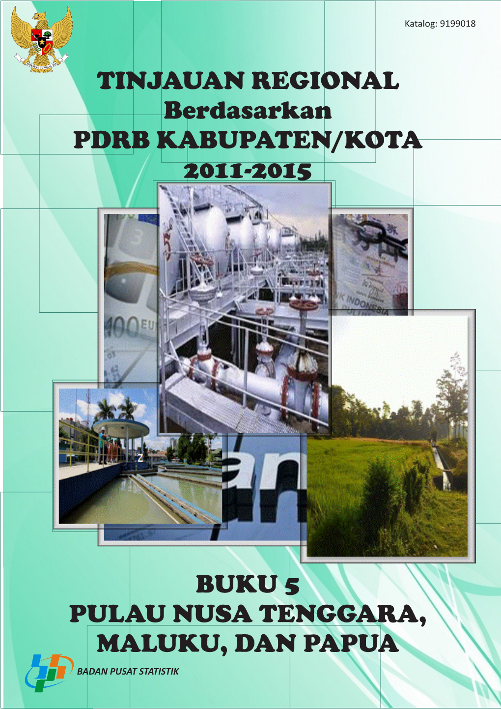 Regional Overview Based on 2011-2015 GDRP, Book 5 Nusa