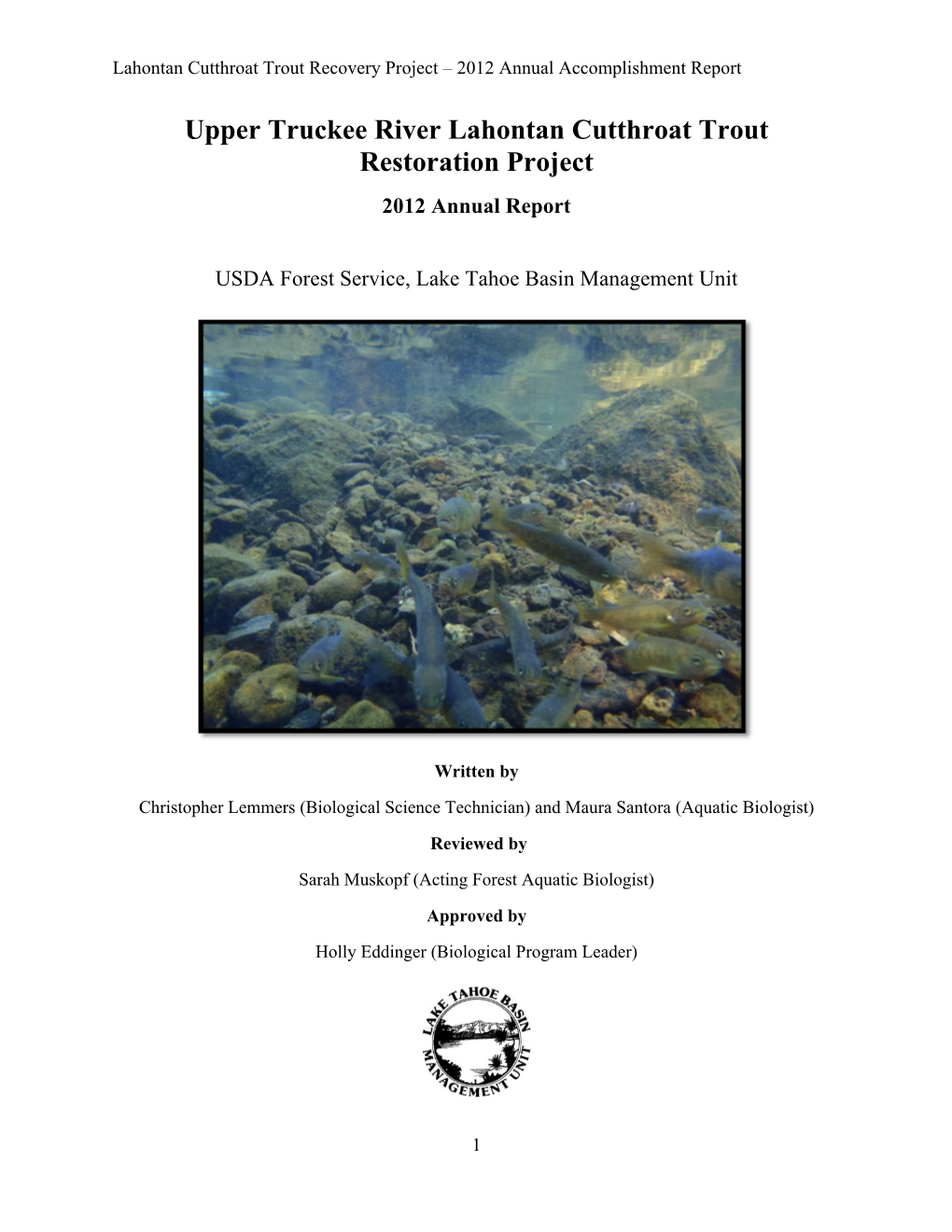 Upper Truckee River Lahontan Cutthroat Trout Restoration Project 2012 Annual Report