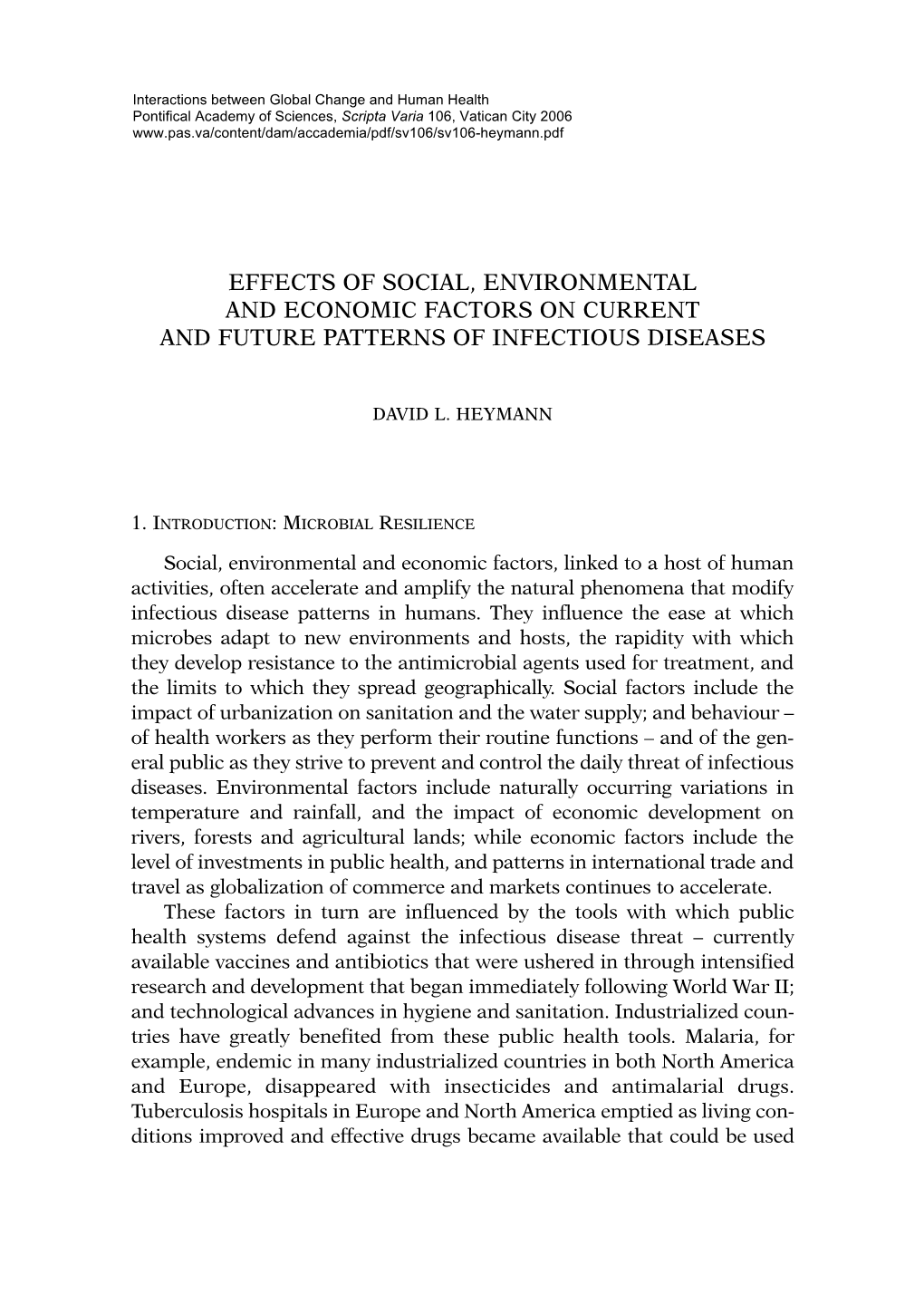 Effects of Social, Environmental and Economic Factors on Current and Future Patterns of Infectious Diseases