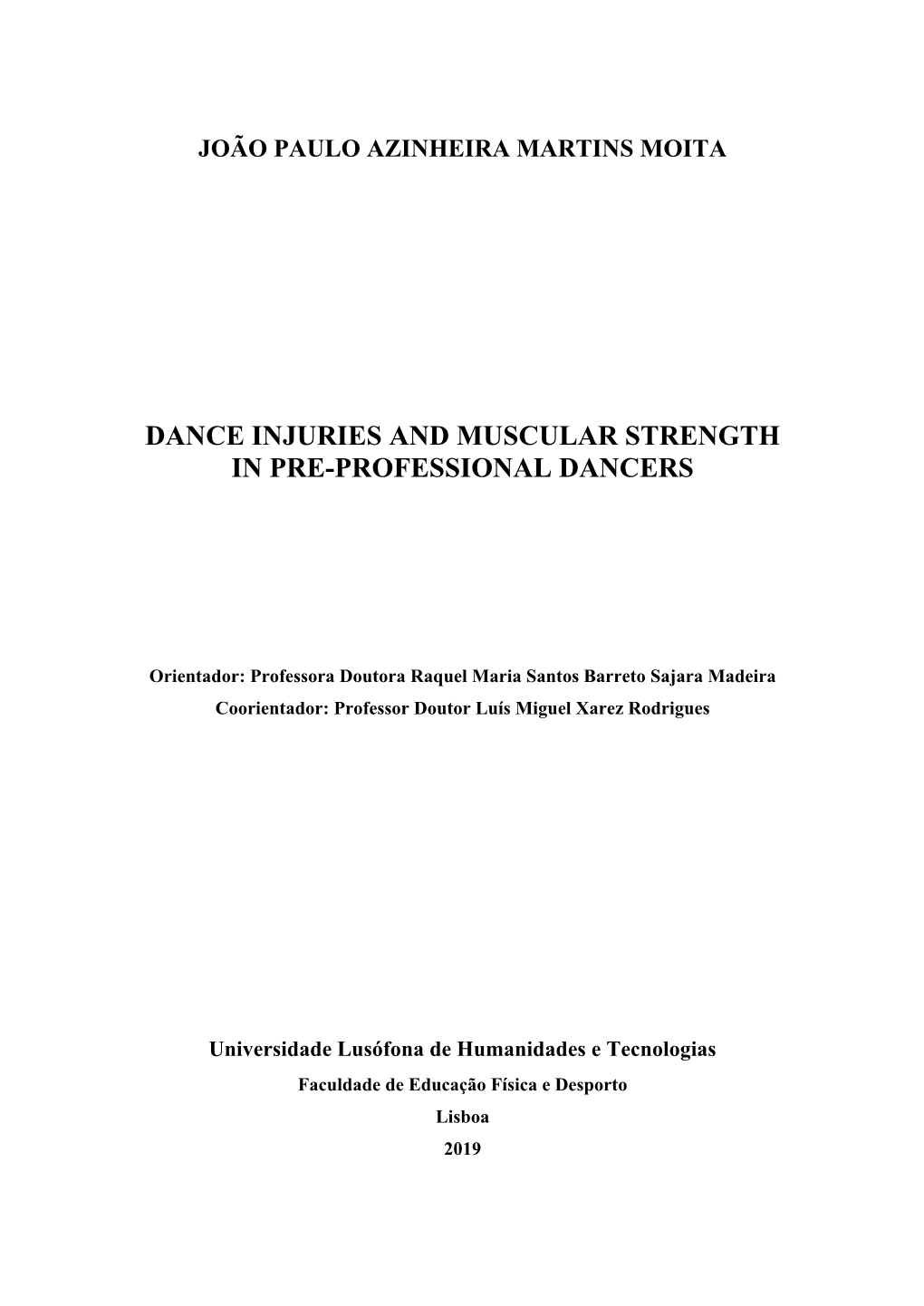 Dance Injuries and Muscular Strength in Pre-Professional Dancers