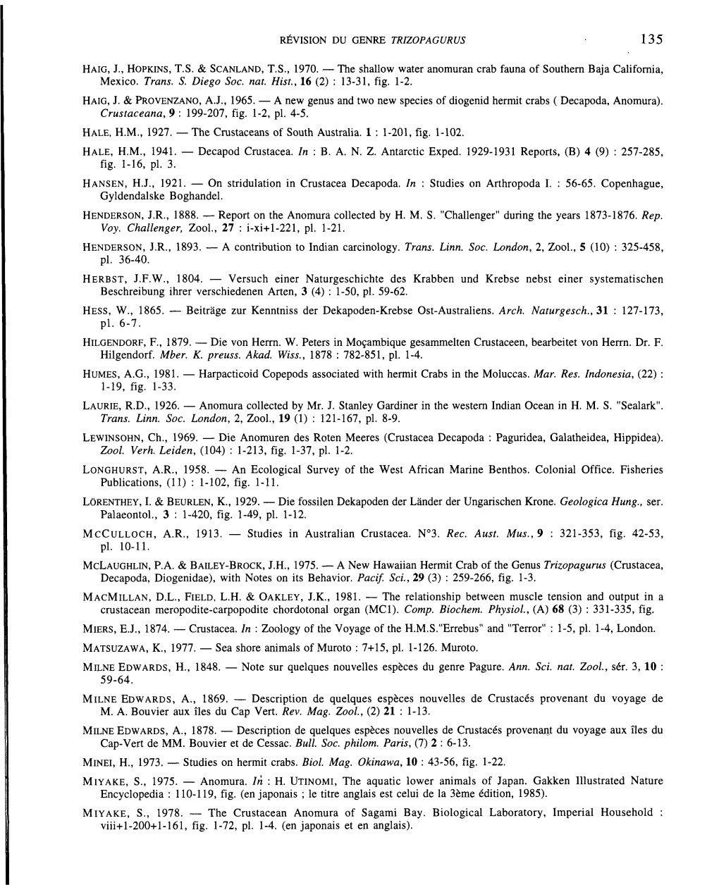 HAIG, J., HOPKINS, T.S. & SCANLAND, T.S., 1970. — the Shallow Water Anomuran Crab Fauna of Southern Baja California, Mexic