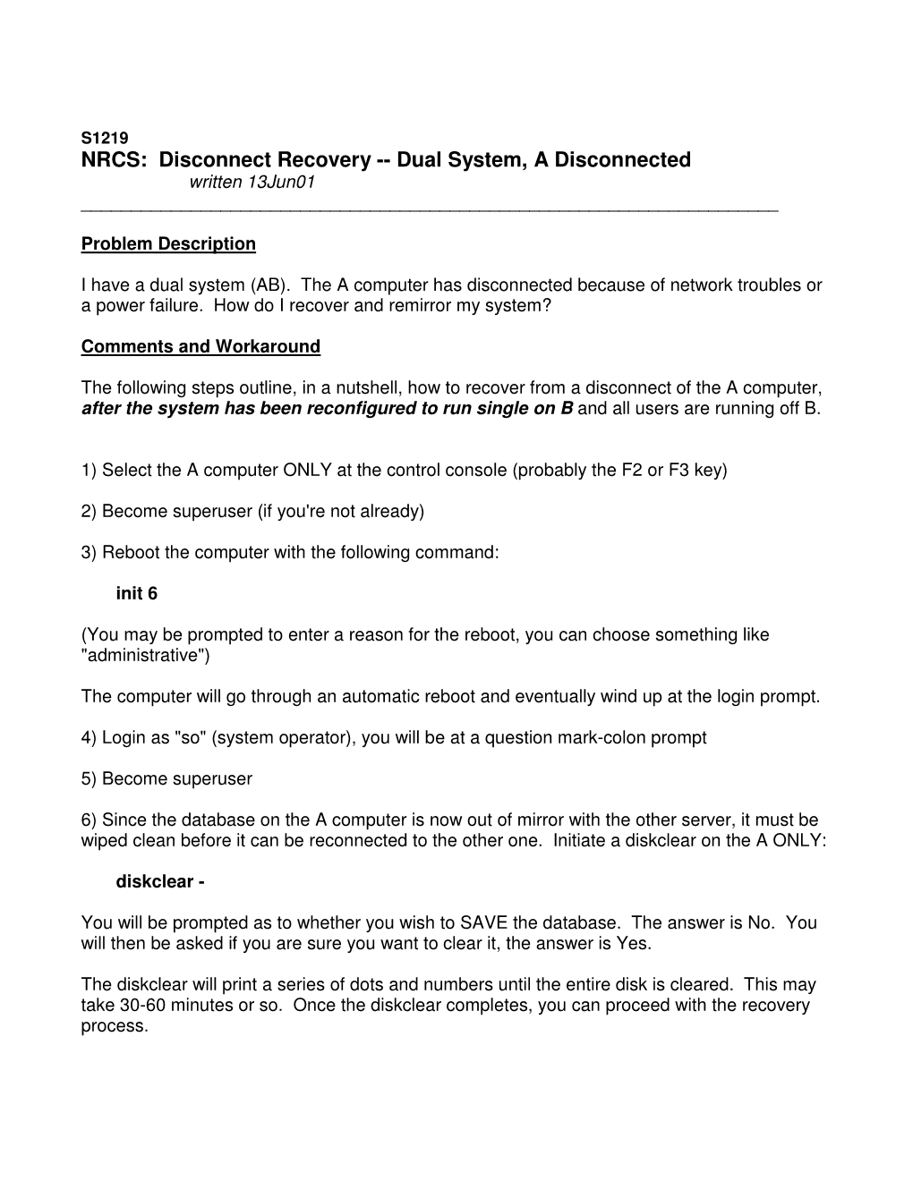 NRCS: Disconnect Recovery -- Dual System, a Disconnected Written 13Jun01 ______