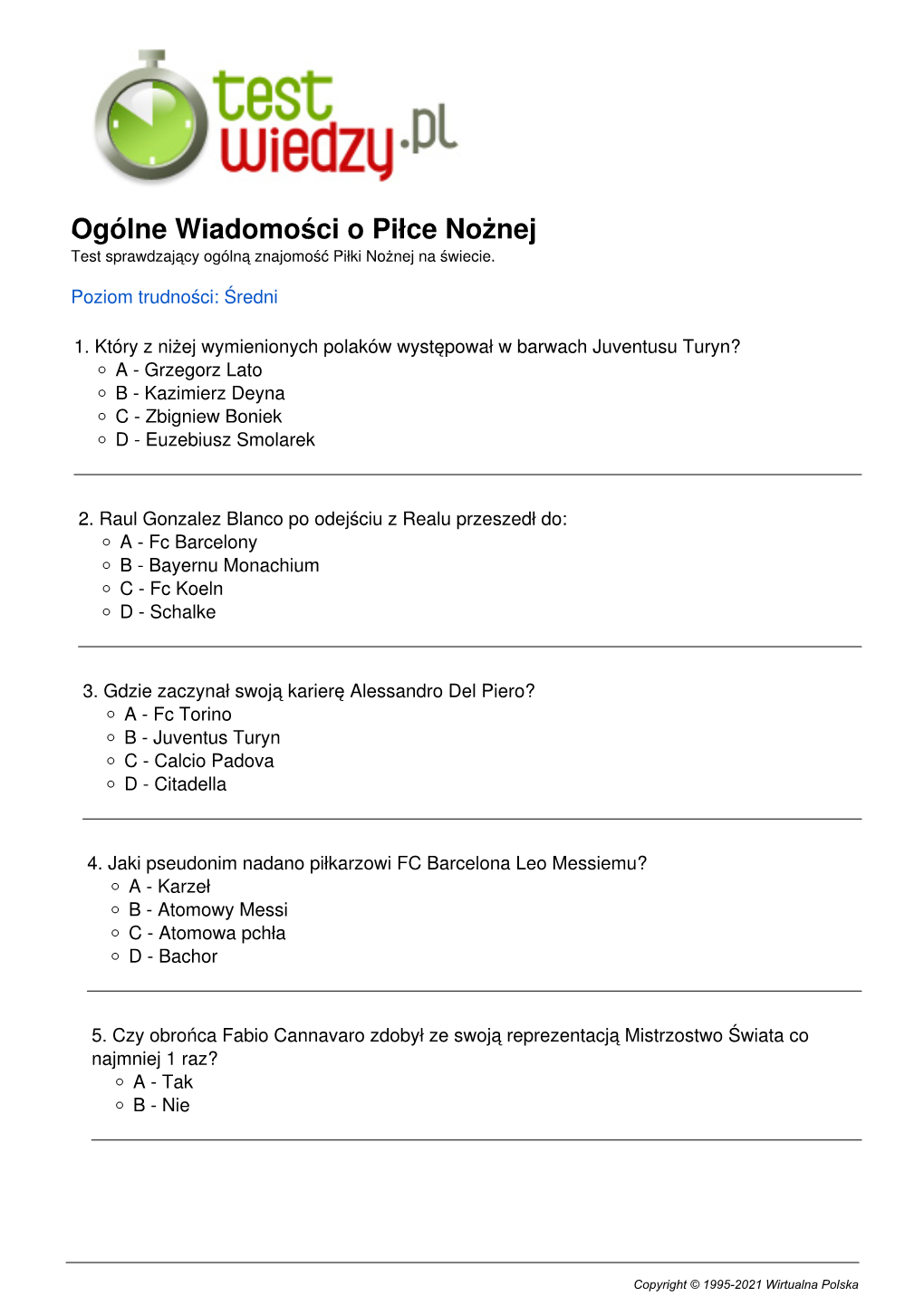 Ogólne Wiadomości O Piłce Nożnej Test Sprawdzający Ogólną Znajomość Piłki Nożnej Na Świecie