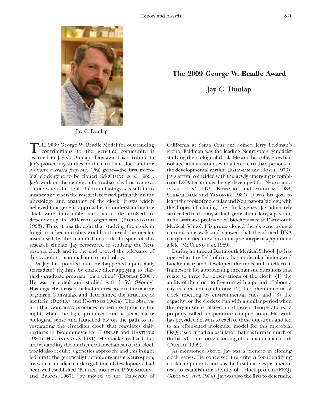 The 2009 George W. Beadle Award Jay C. Dunlap