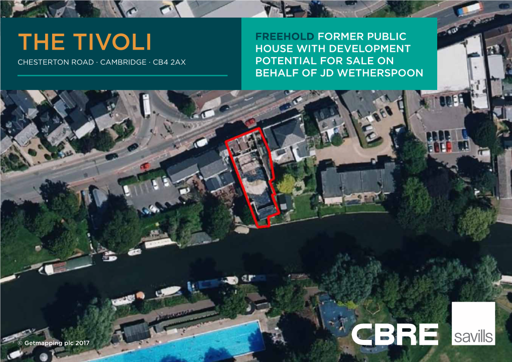 The TIVOLI HOUSE with DEVELOPMENT CHESTERTON ROAD · CAMBRIDGE · CB4 2AX POTENTIAL for SALE on BEHALF of JD WETHERSPOON