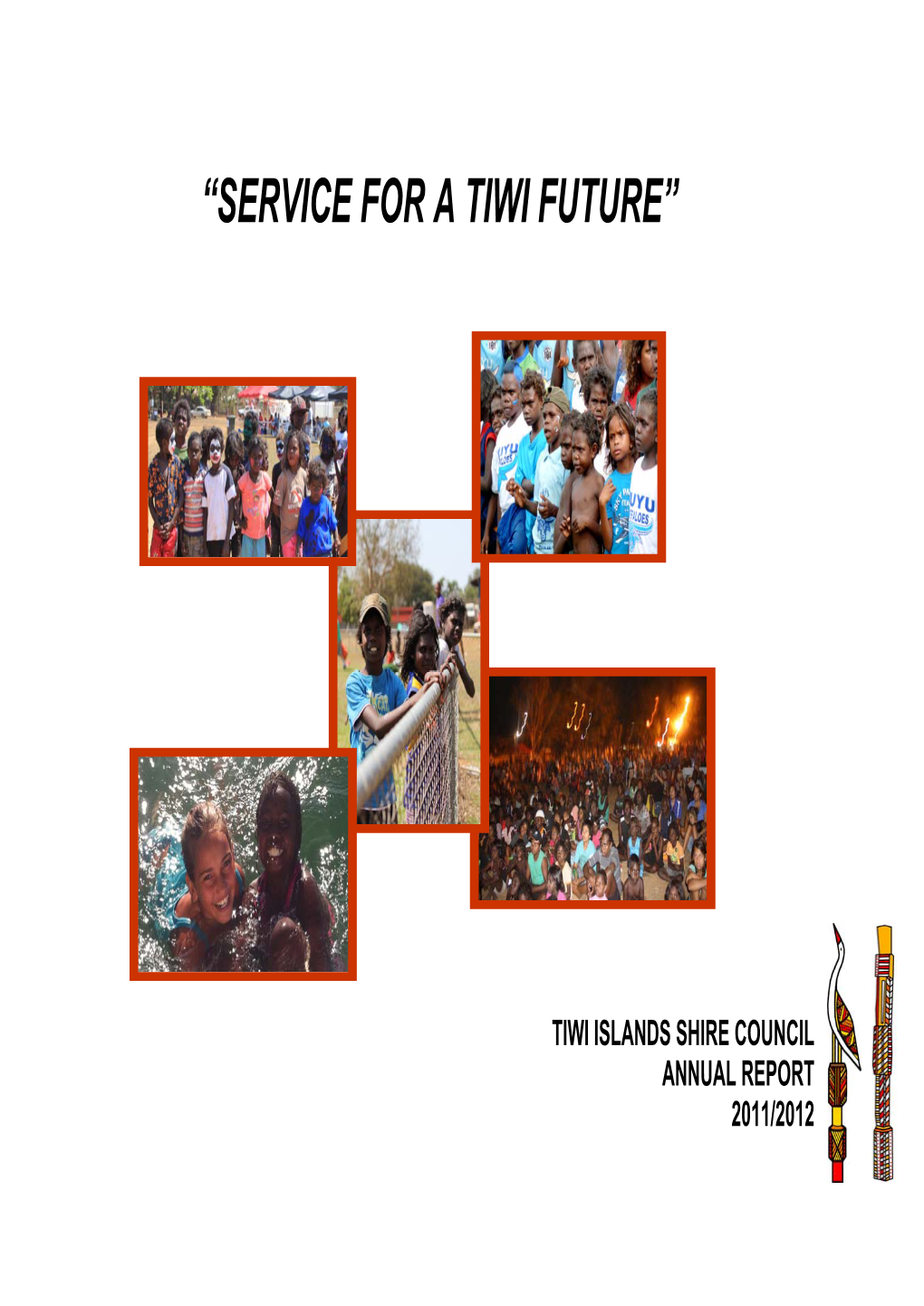 “Service for a Tiwi Future”