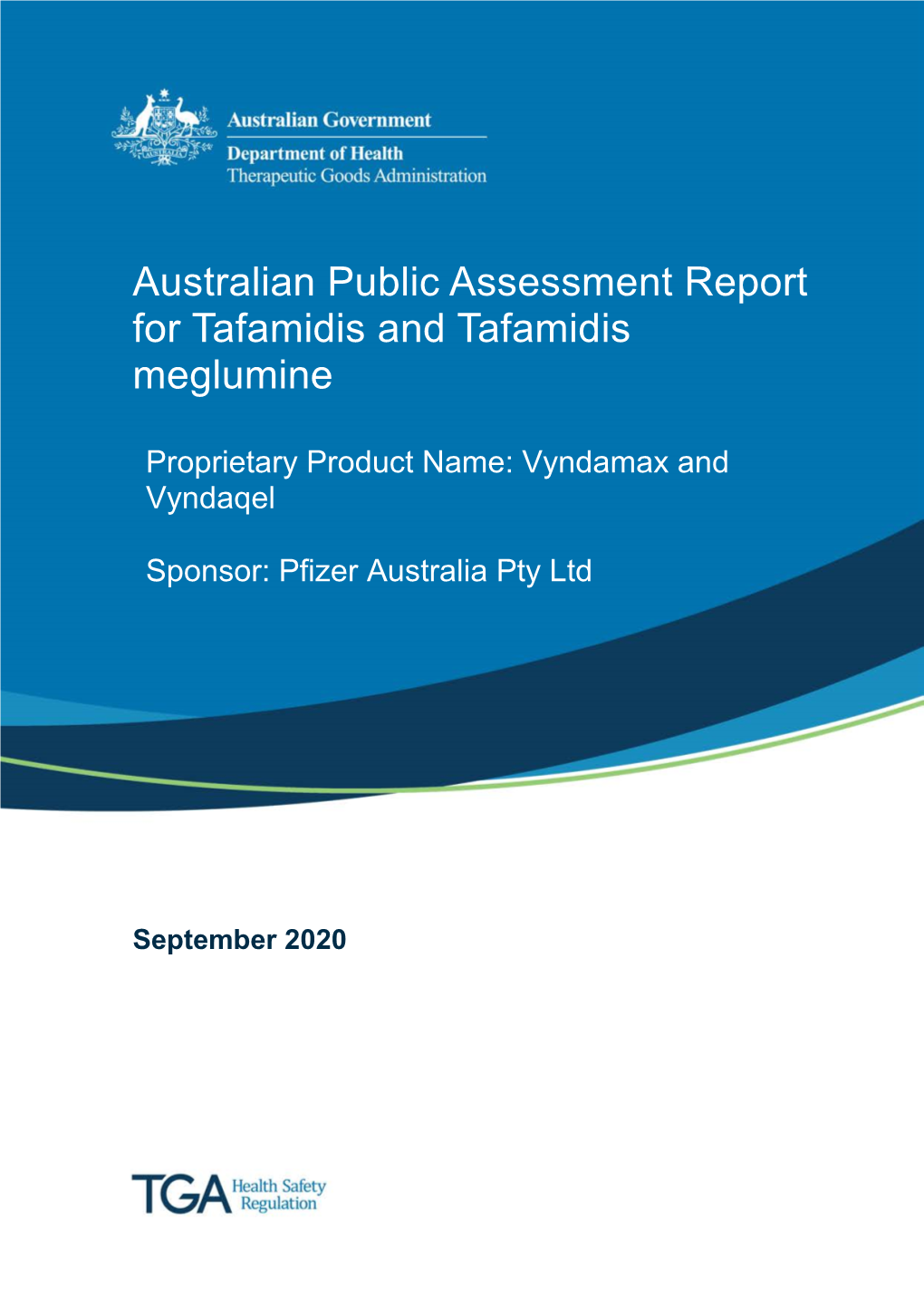 Australian Public Assessment Report for Tafamidis and Tafamidis Meglumine
