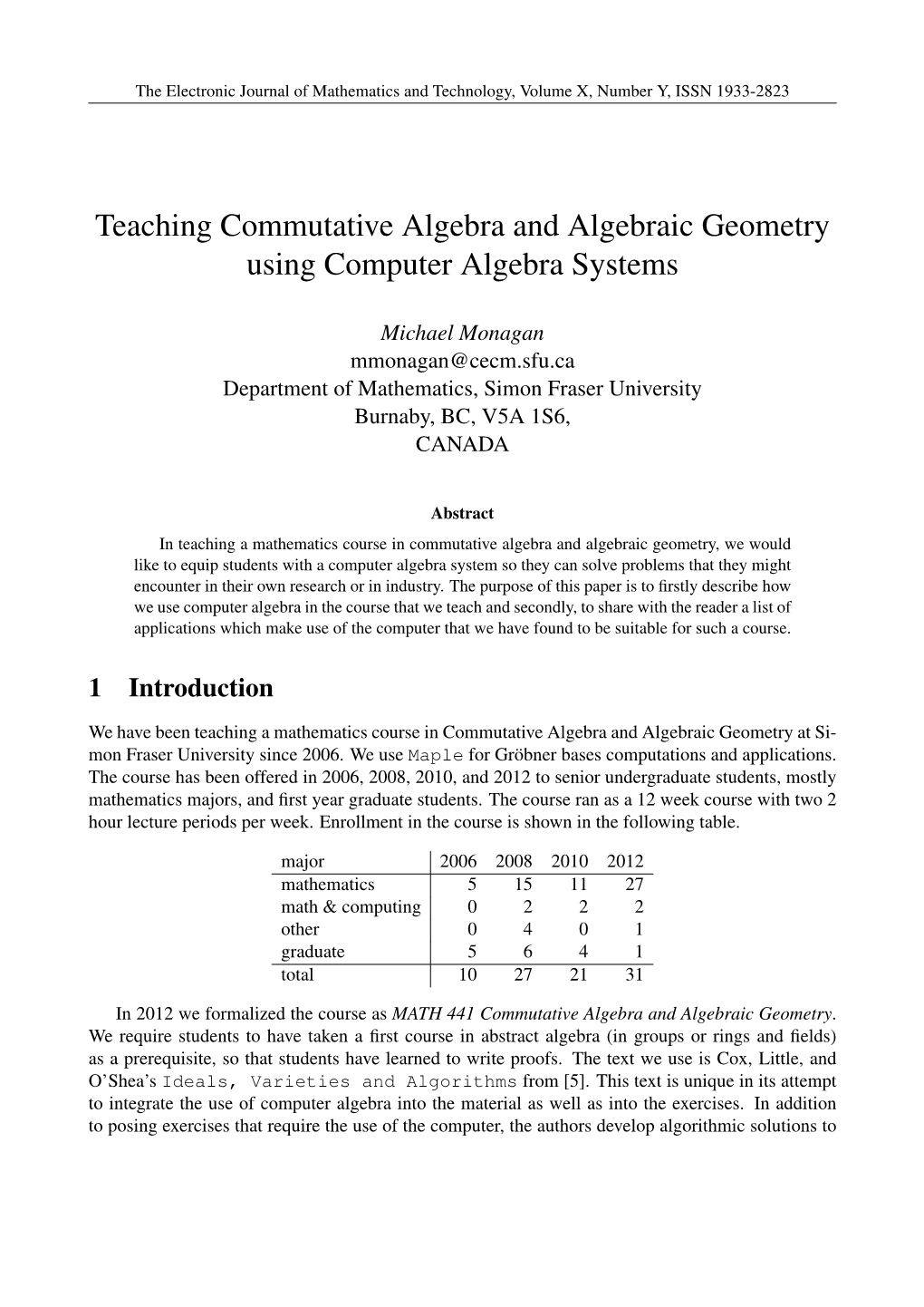 Teaching Commutative Algebra and Algebraic Geometry Using Computer Algebra Systems