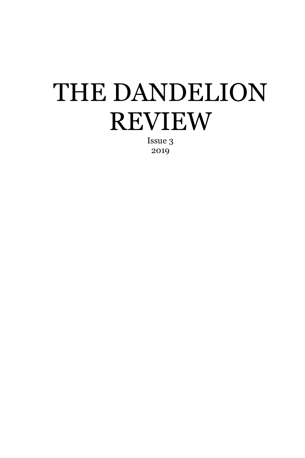 The Dandelion Review All Rights Reserved