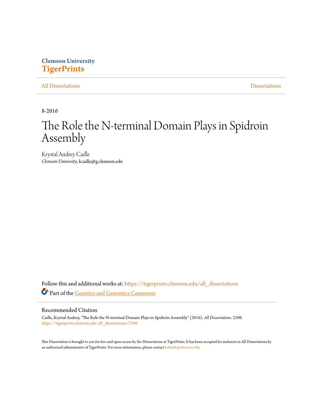 The Role the N-Terminal Domain Plays in Spidroin Assembly Krystal Audrey Cadle Clemson University, Kcadle@G.Clemson.Edu