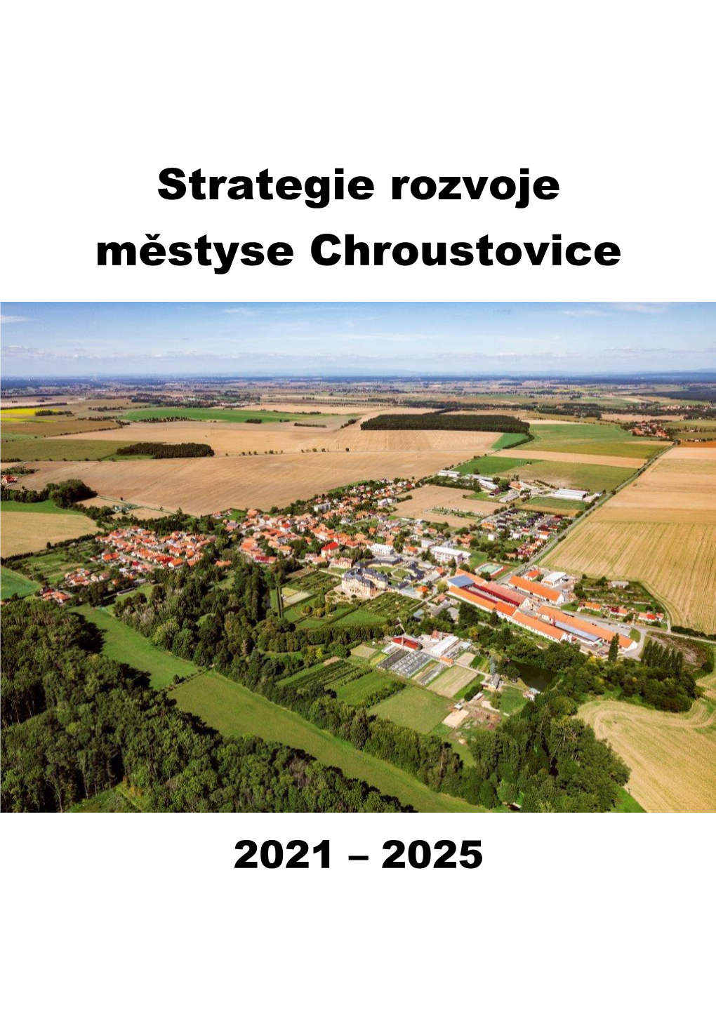 Strategie Rozvoje Městyse Chroustovice