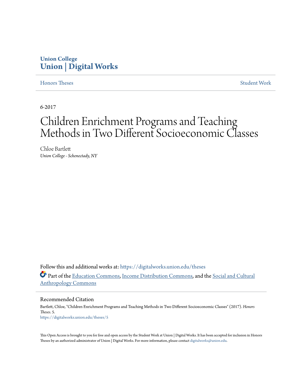 Children Enrichment Programs and Teaching Methods in Two Different Socioeconomic Classes Chloe Bartlett Union College - Schenectady, NY