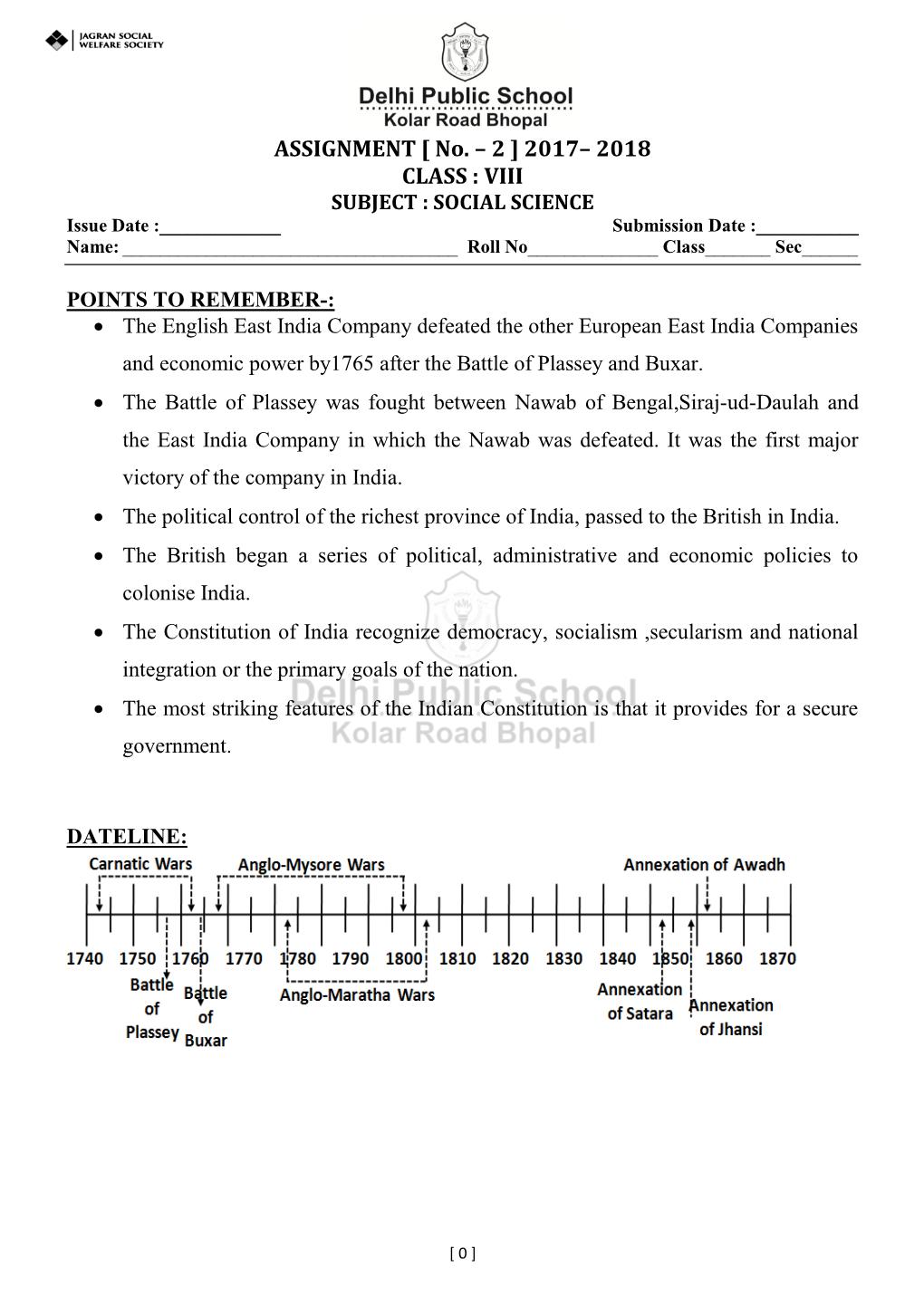 ASSIGNMENT [ No. – 2 ] 2017– 2018 CLASS : VIII SUBJECT : SOCIAL SCIENCE Issue Date :______Submission Date :______Name: ______Roll No______Class______Sec______