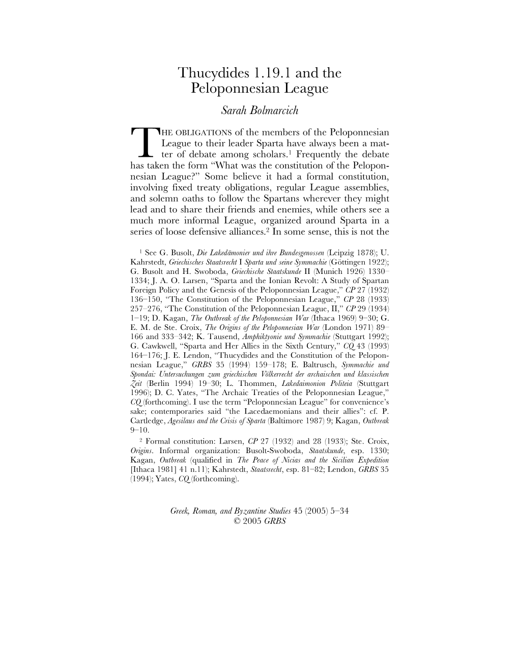 Thucydides 1.19.1 and the Peloponnesian League Sarah Bolmarcich