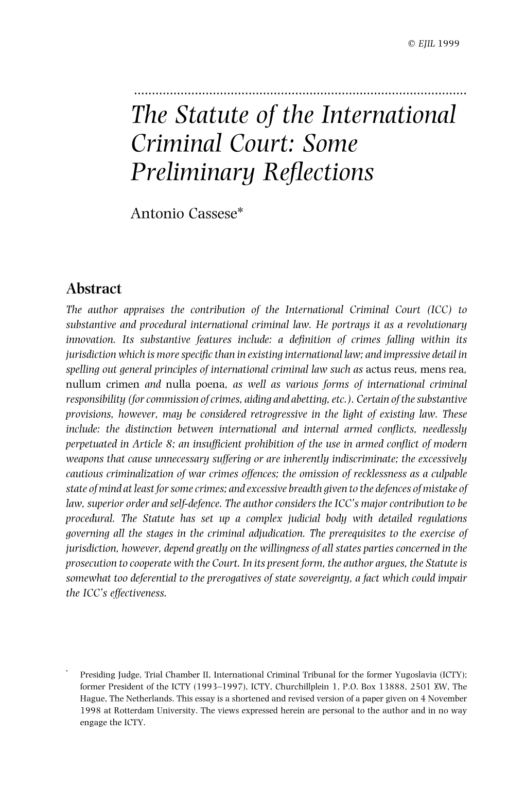 The Statute of the International Criminal Court: Some Preliminary Reﬂections
