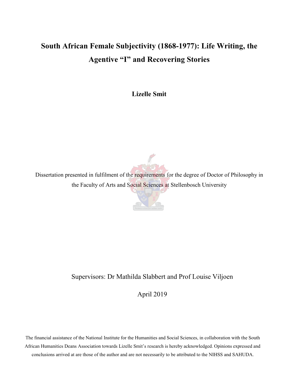 South African Female Subjectivity (1868-1977): Life Writing, the Agentive “I” and Recovering Stories