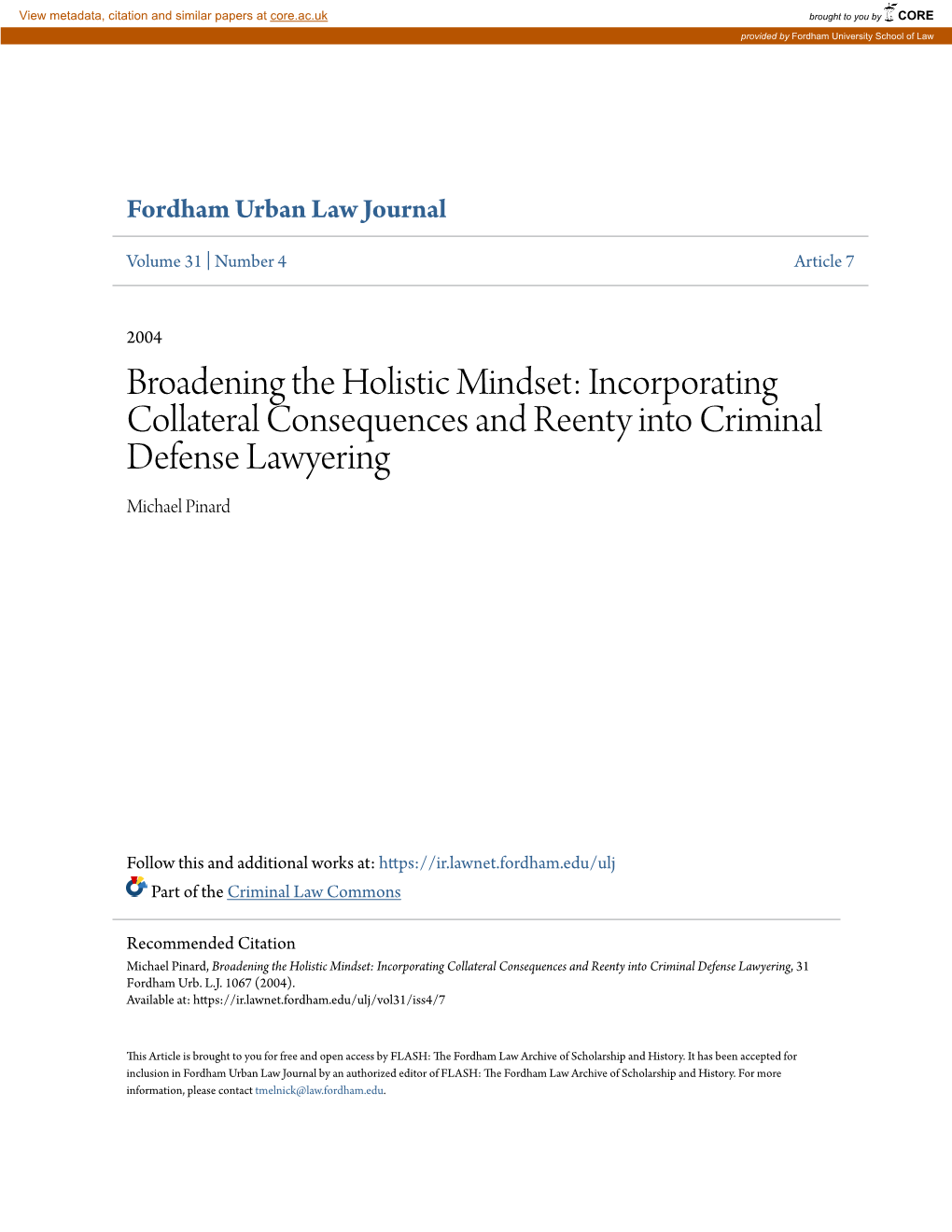 Broadening the Holistic Mindset: Incorporating Collateral Consequences and Reenty Into Criminal Defense Lawyering Michael Pinard